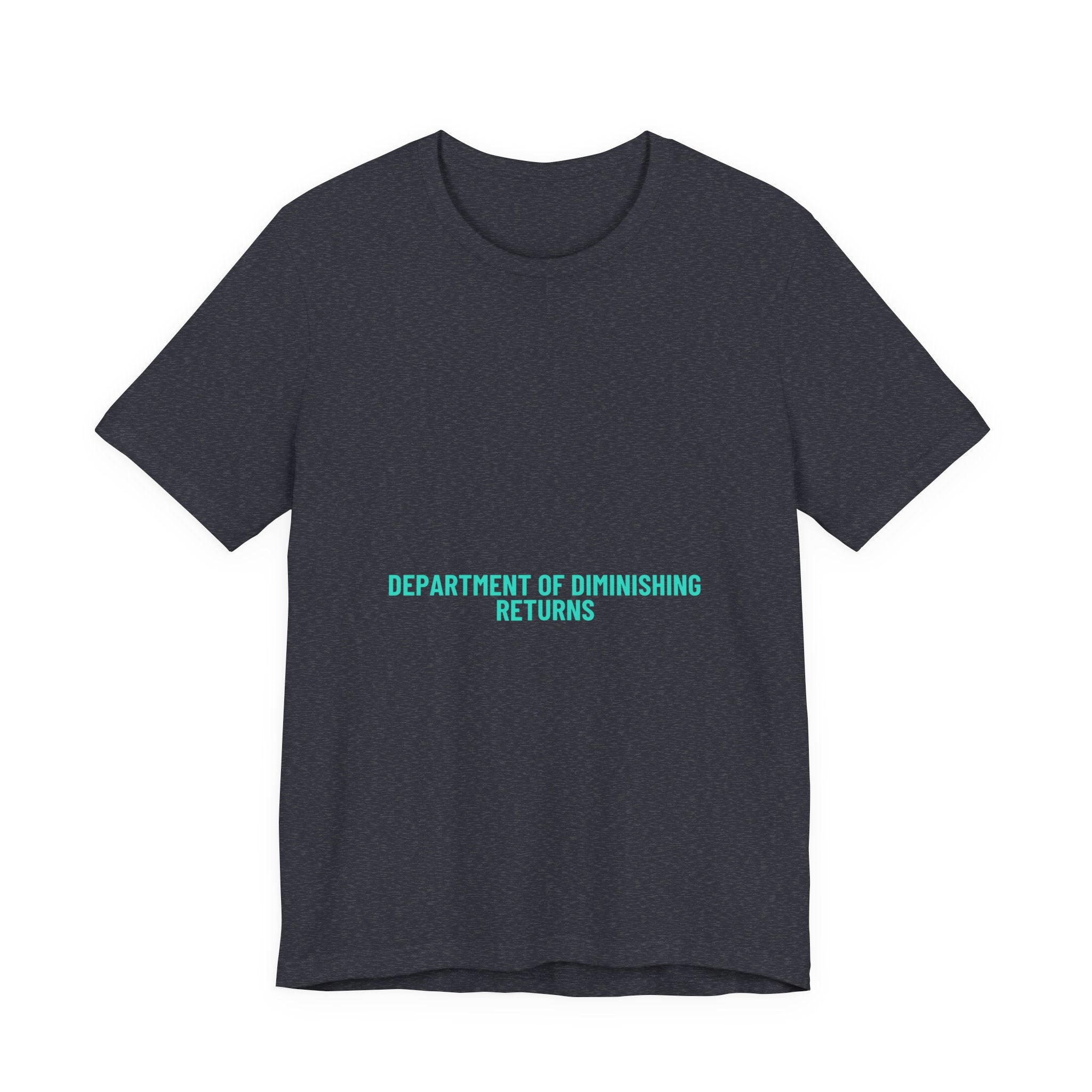Department Of Diminishing Returns - Trendy Teez Funny Tee mockup