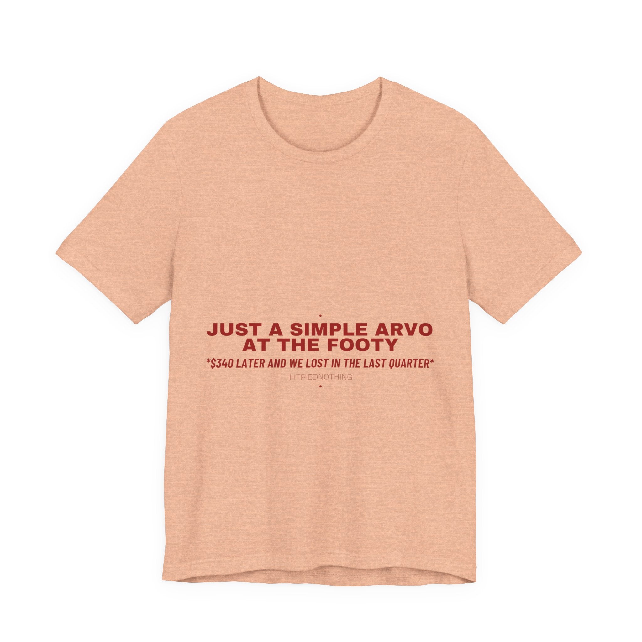 Just A Simple Arvo At The Footy - Trendy Teez Funny Tee mockup