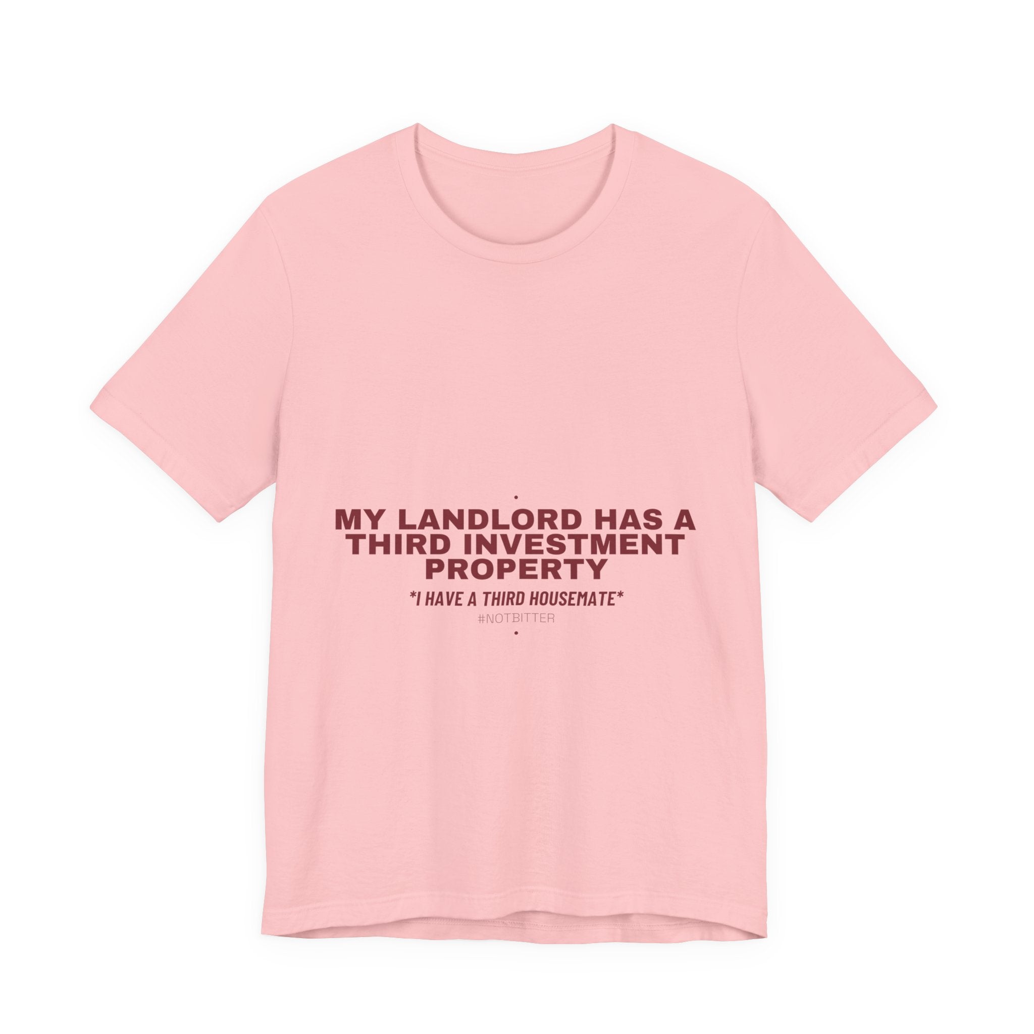 My Landlord Has A Third Investment Property - Trendy Teez Funny Tee mockup
