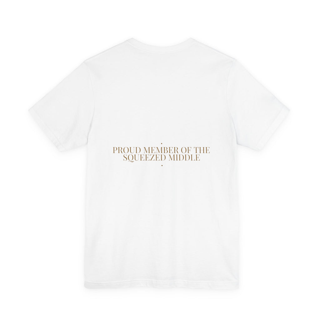 Proud Member Of The Squeezed Middle - Trendy Teez Funny Tee (Back Print) mockup