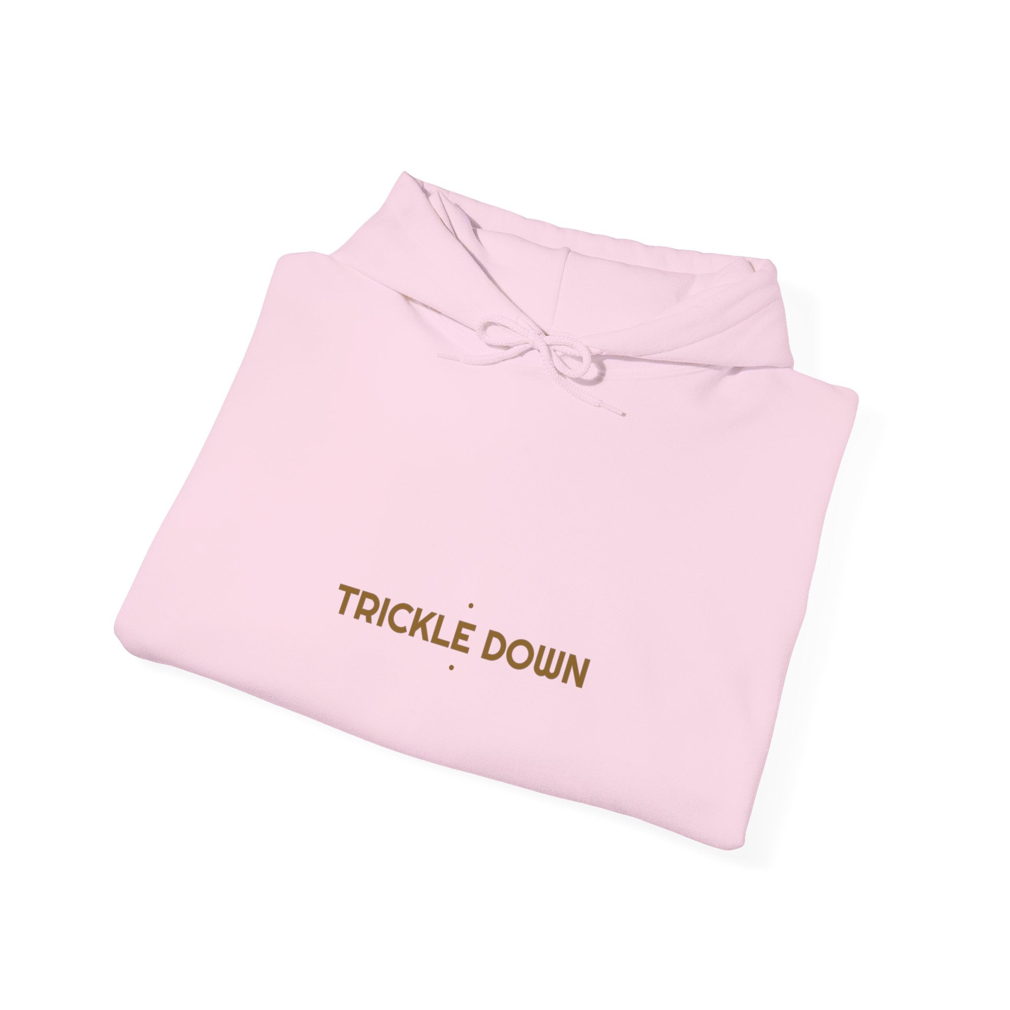 Trickle Down - Trendy Teez Funny Hoodie mockup