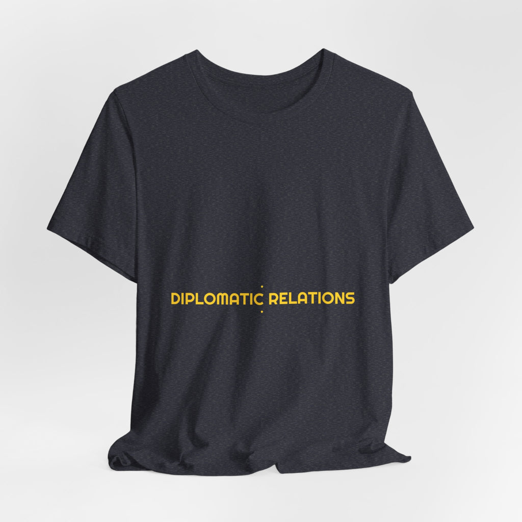 Diplomatic Relations - Trendy Teez Funny Tee mockup