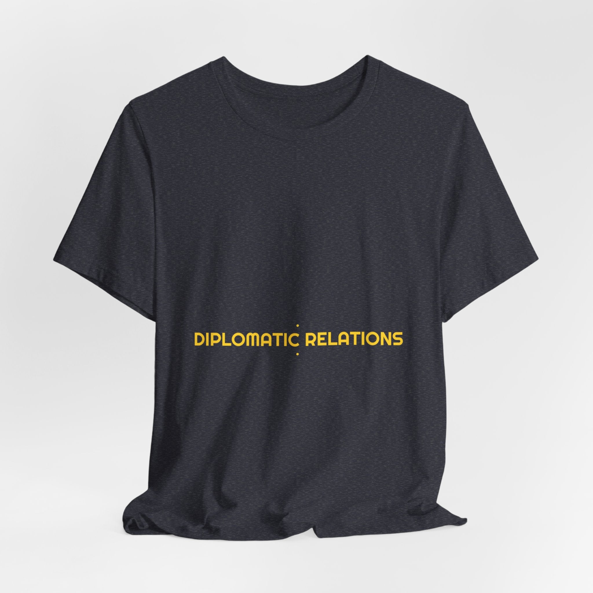 Diplomatic Relations - Trendy Teez Funny Tee mockup