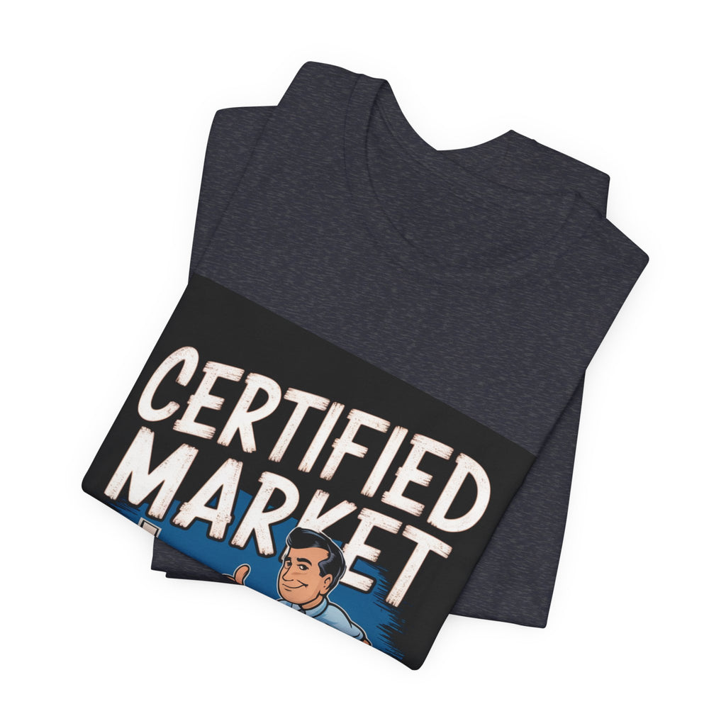Certified Market Analyst - Trendy Teez Funny Tee mockup