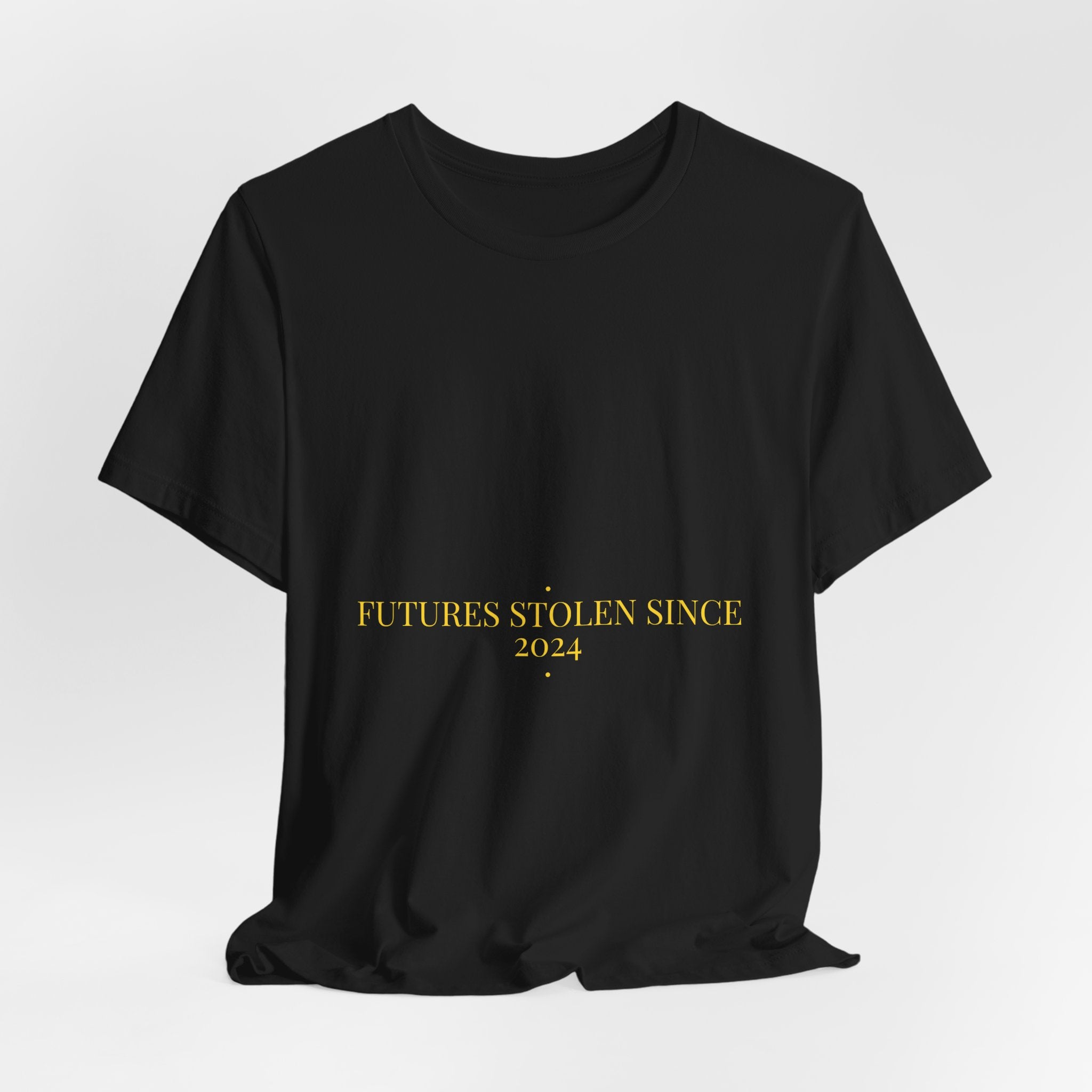 Futures Stolen Since 2024 - Trendy Teez Funny Tee mockup