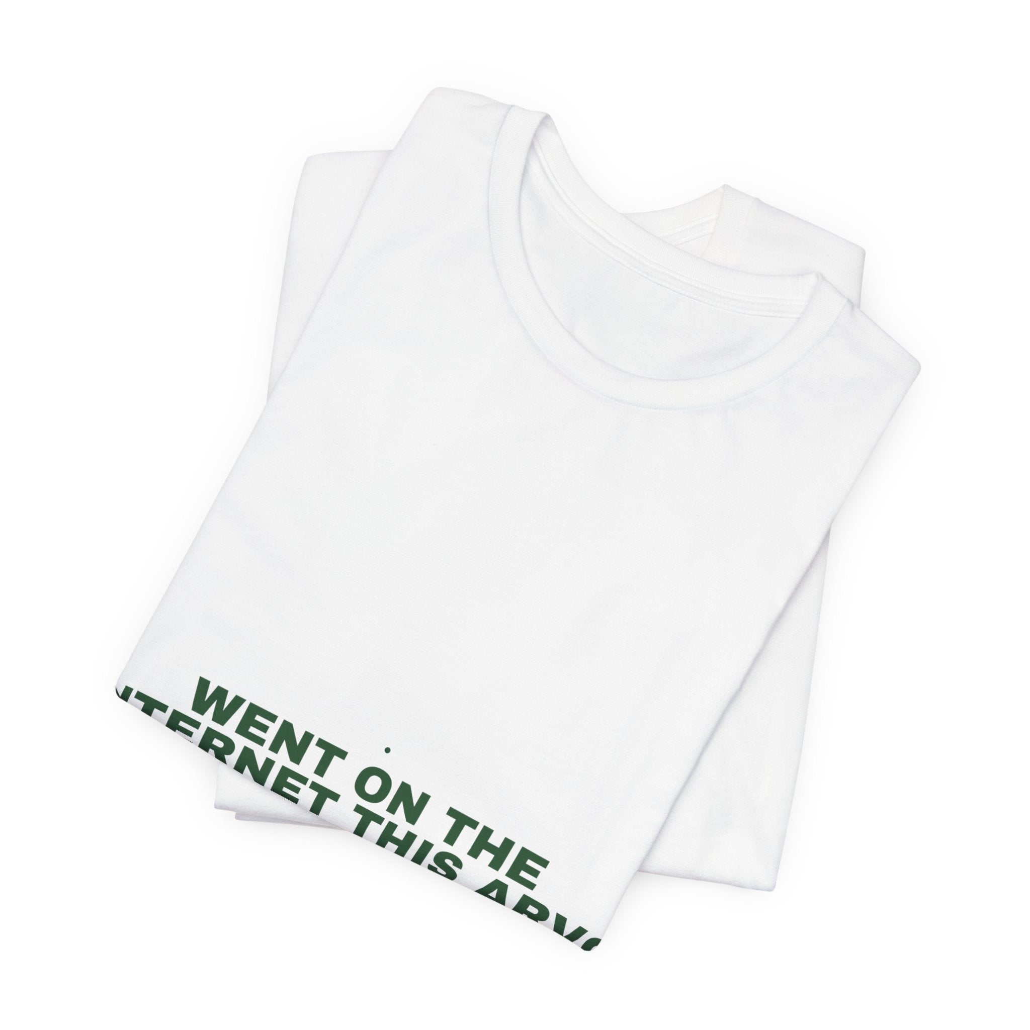 Went On The Internet This Arvo - Trendy Teez Funny Tee mockup