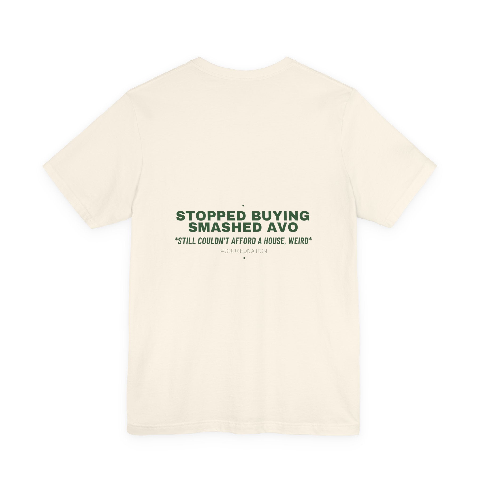 Stopped Buying Smashed Avo - Trendy Teez Funny Tee (Back Print) mockup