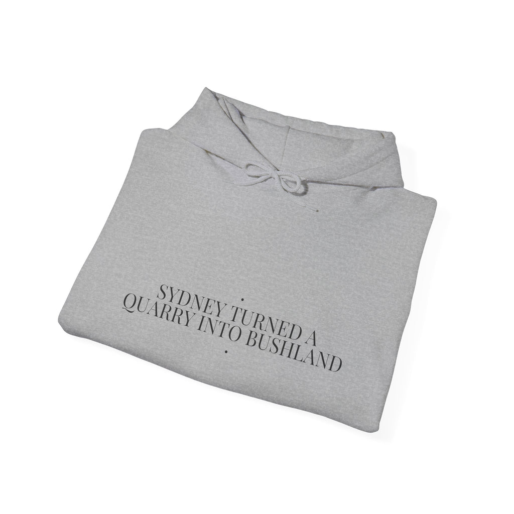 Sydney Turned A Quarry Into Bushland — Funny Hoodie