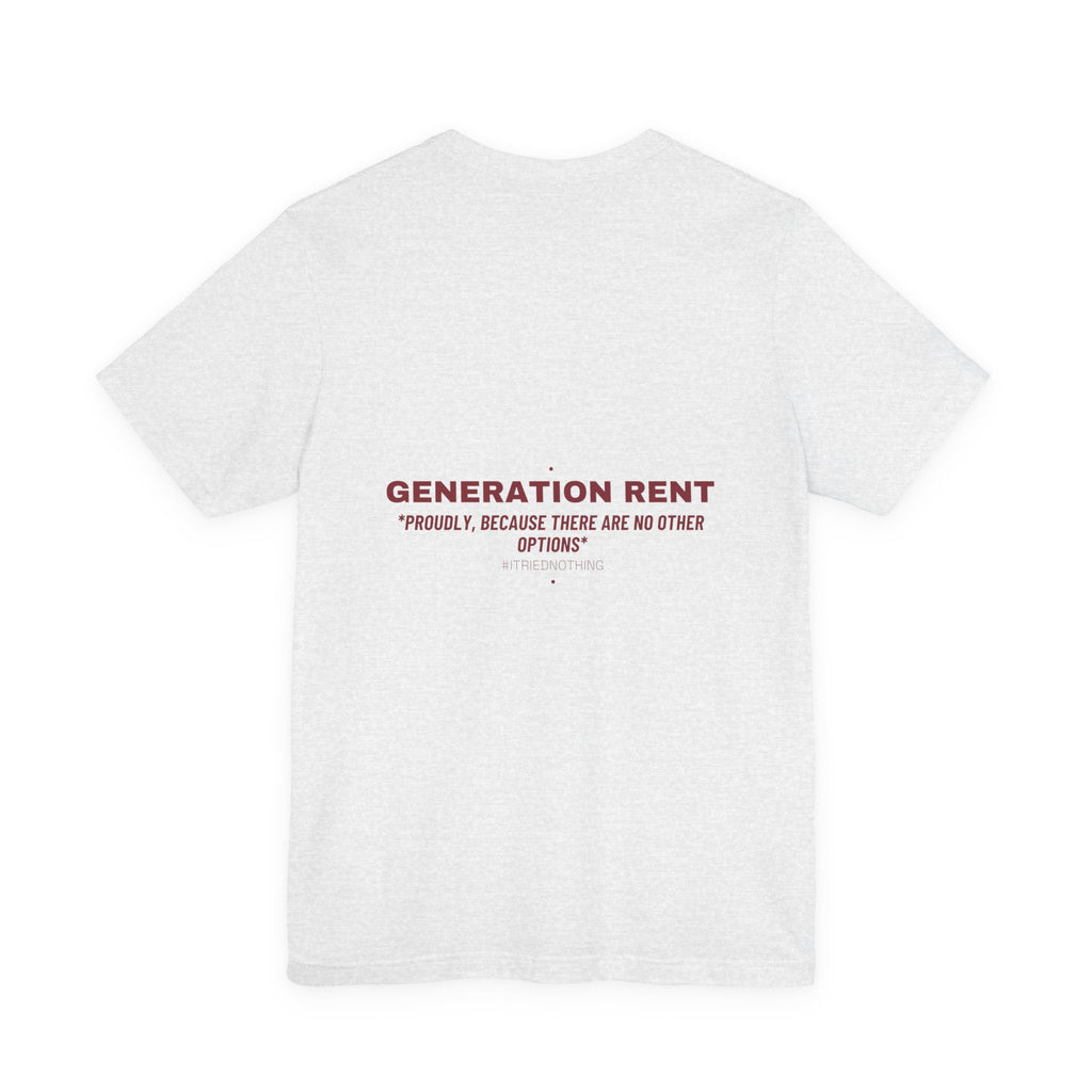 Generation Rent - Trendy Teez Funny Tee (Back Print) mockup