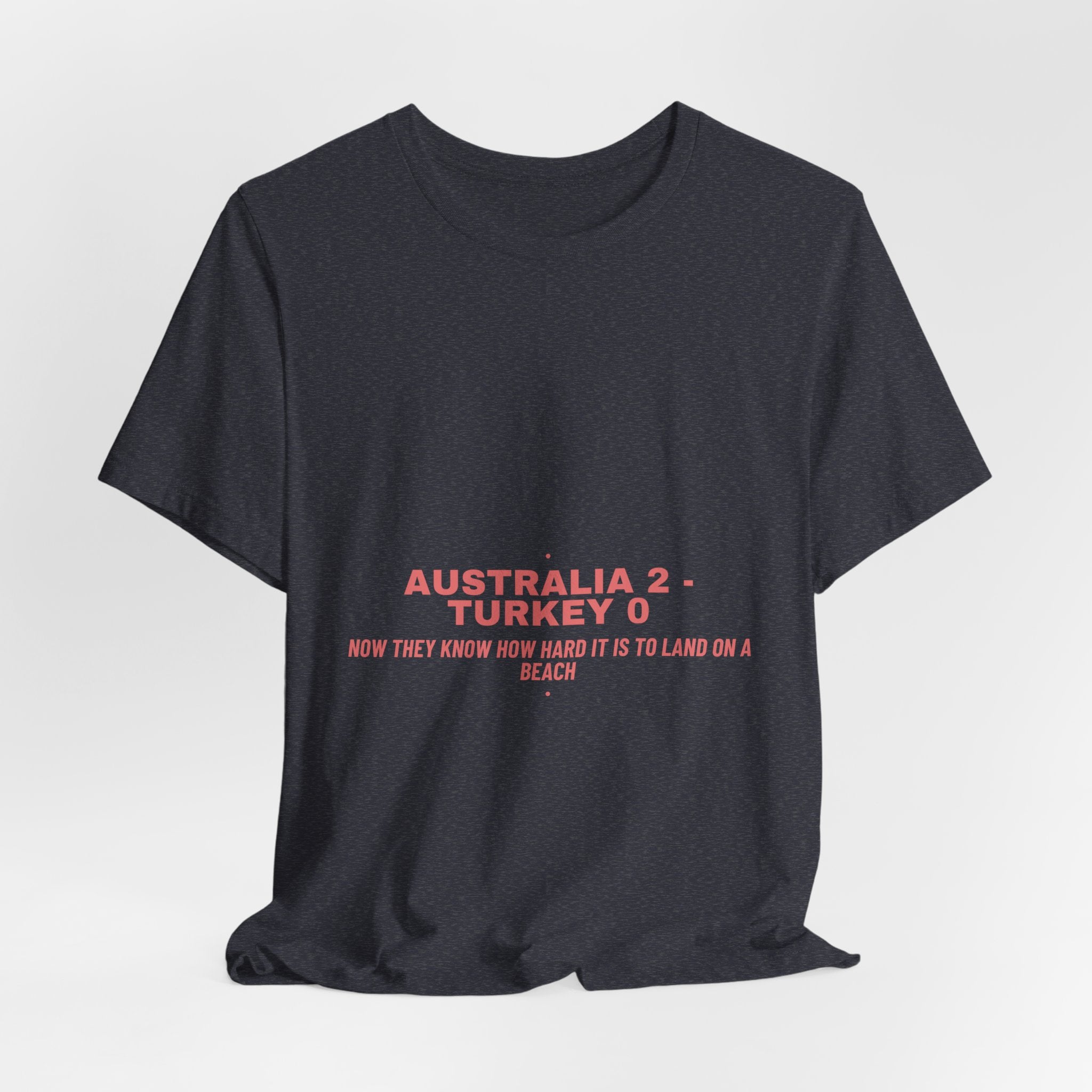 Australia 2 - Turkey 0 - Trendy Teez Funny Tee mockup