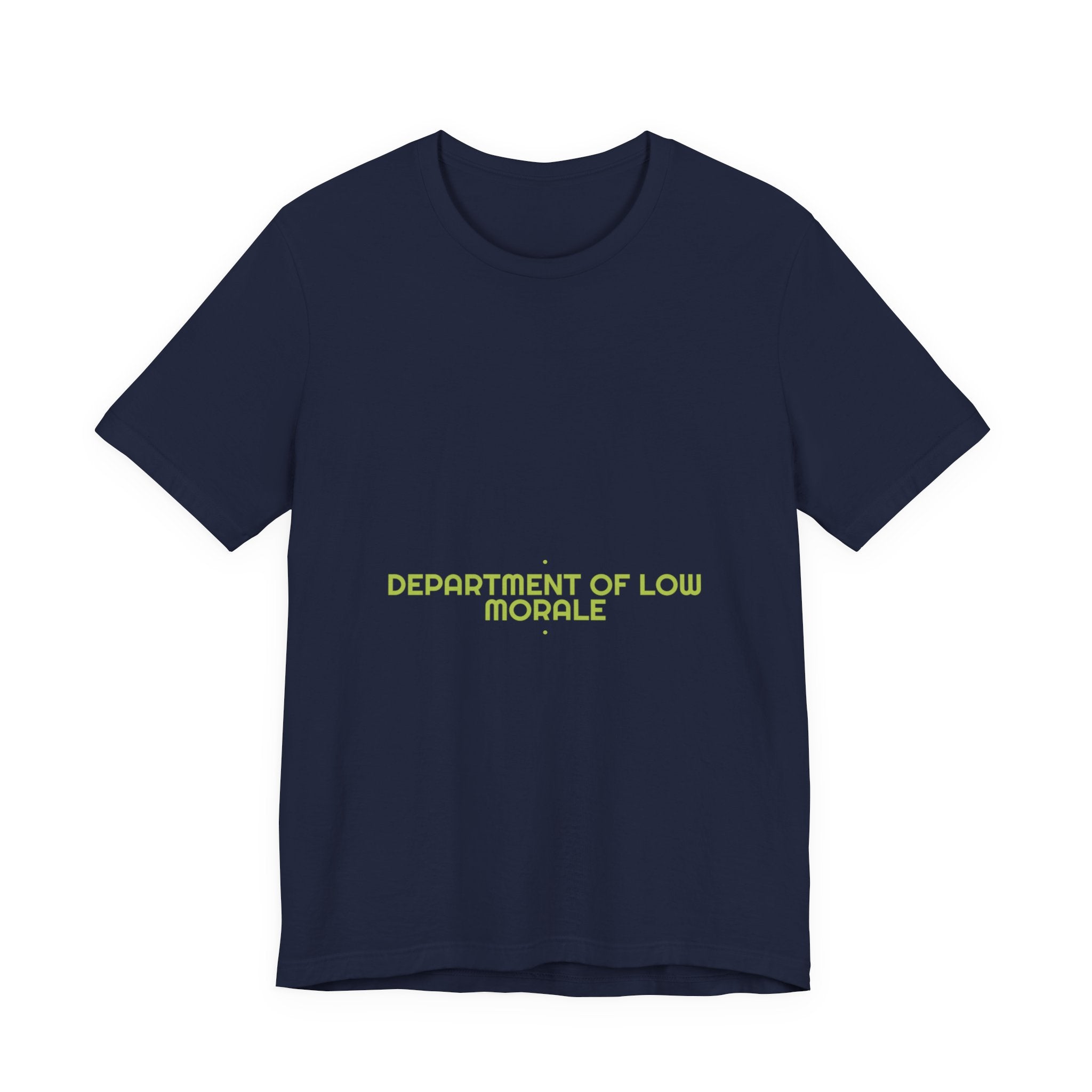 Department Of Low Morale - Trendy Teez Funny Tee mockup