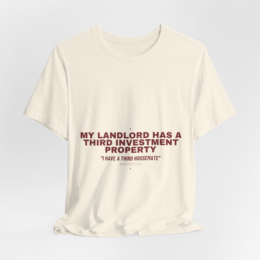 My Landlord Has A Third Investment Property - Trendy Teez Funny Tee mockup