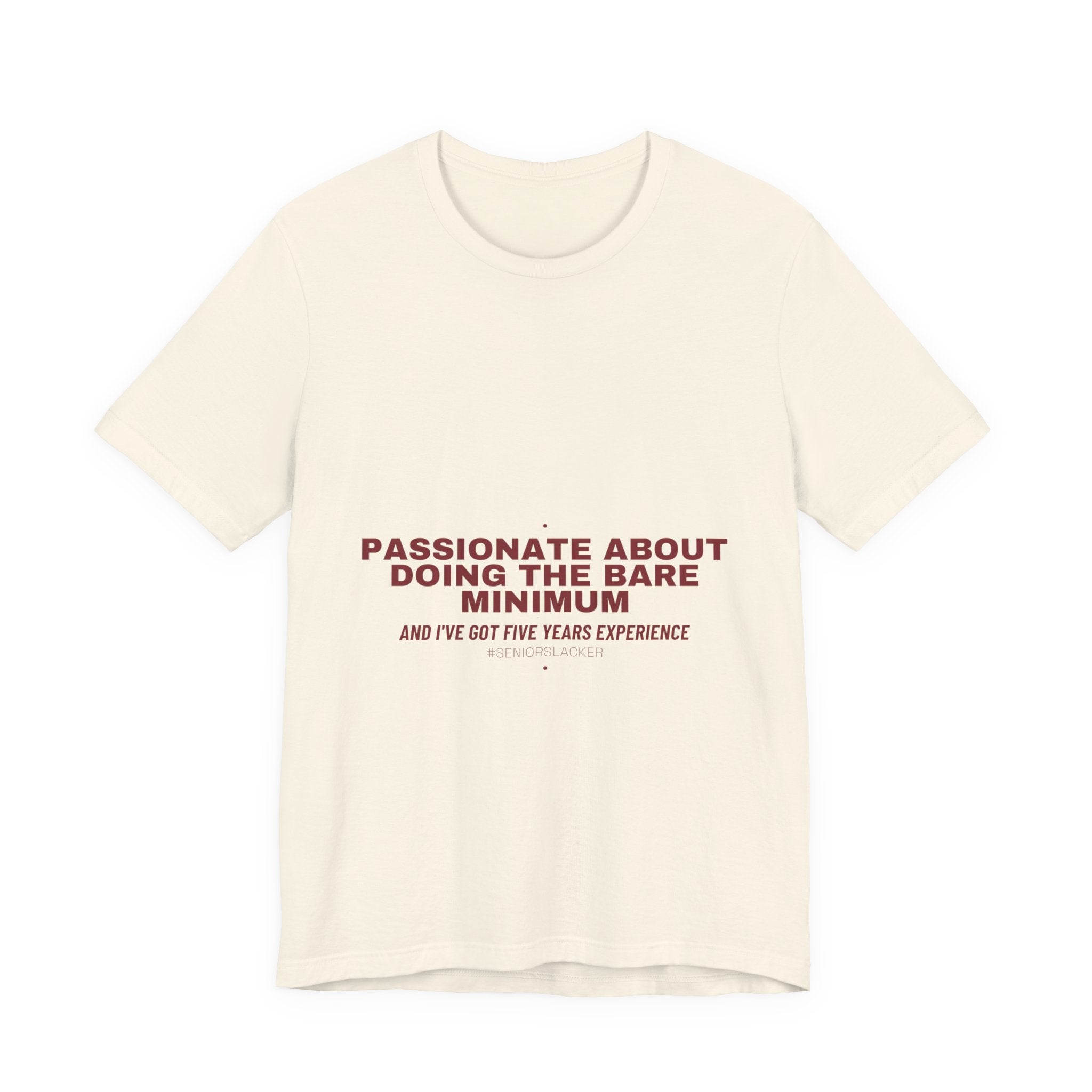 Passionate About Doing The Bare Minimum - Trendy Teez Funny Tee mockup