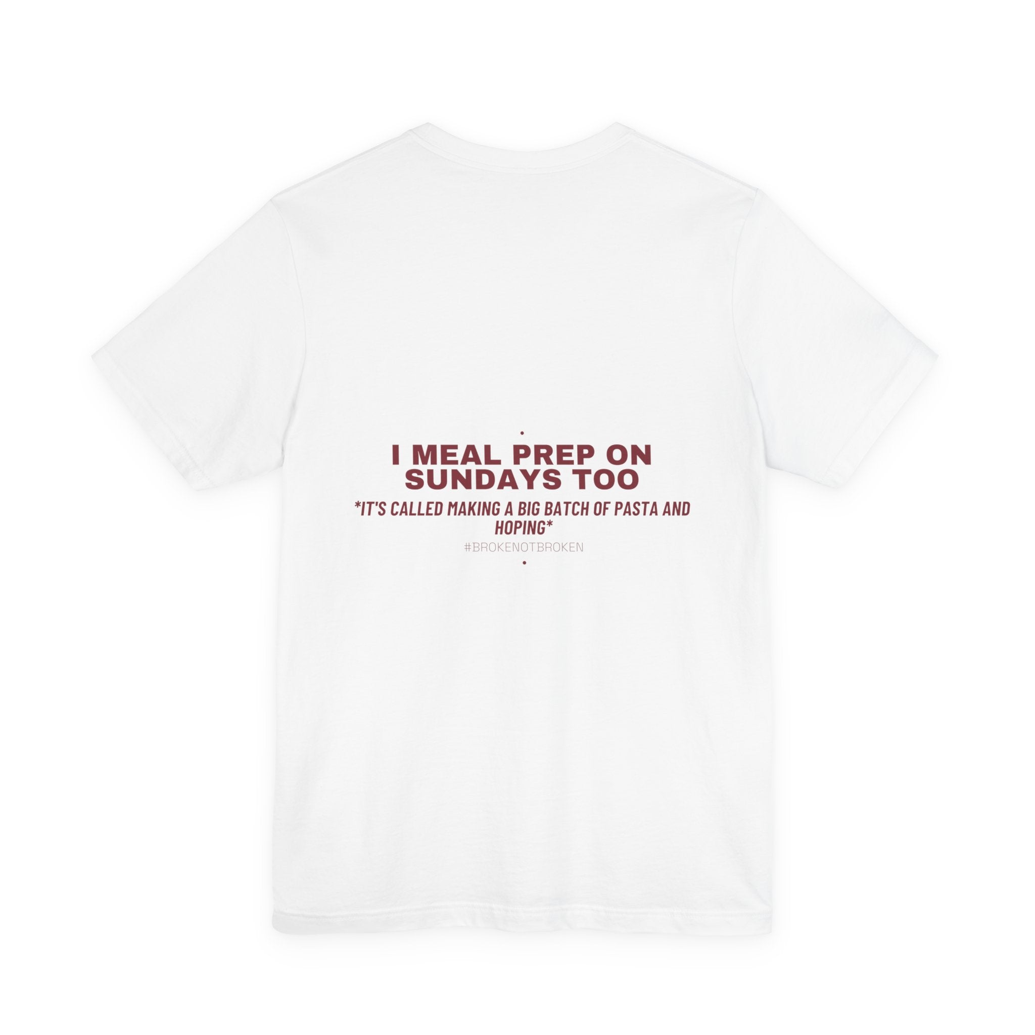 I Meal Prep On Sundays Too - Trendy Teez Funny Tee (Back Print) mockup
