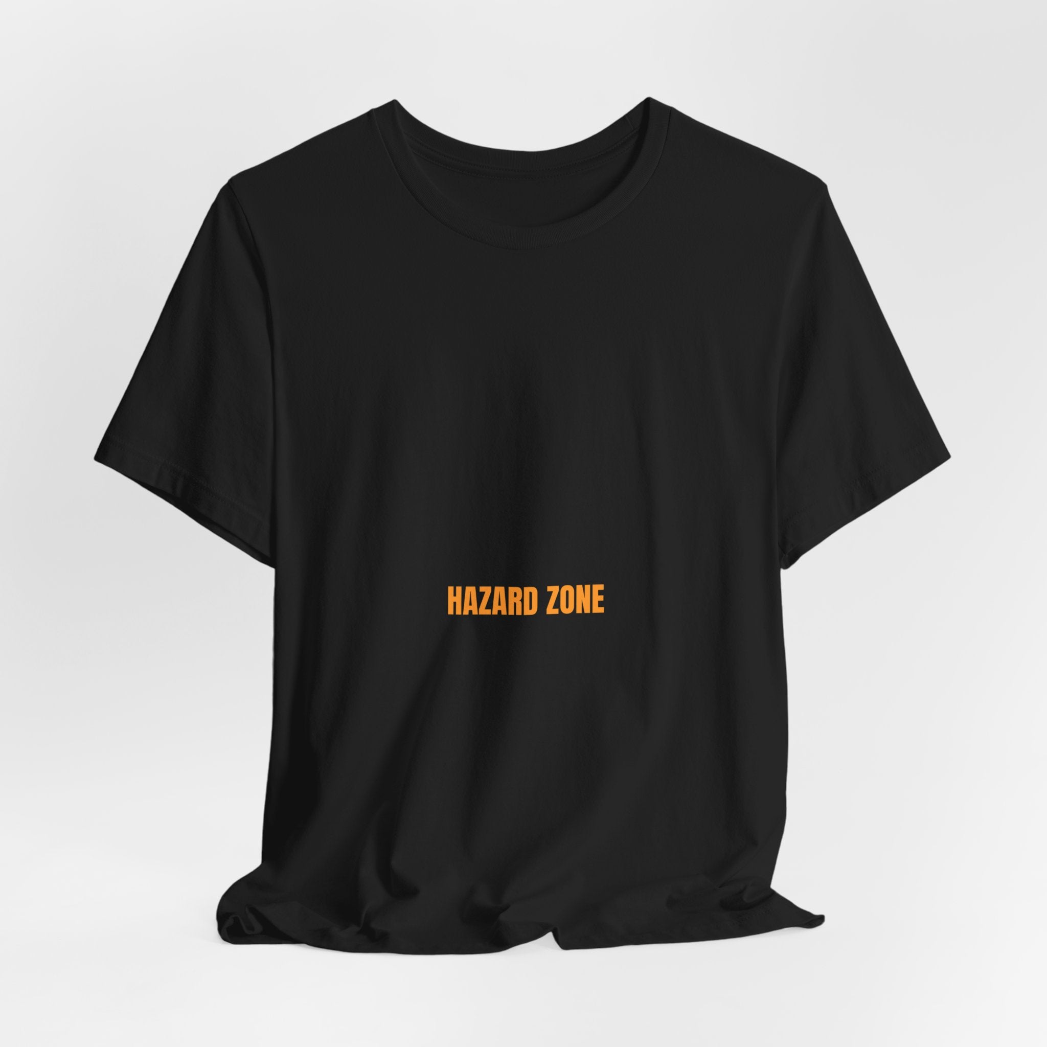 Hazard Zone - Trendy Teez Funny Tee mockup