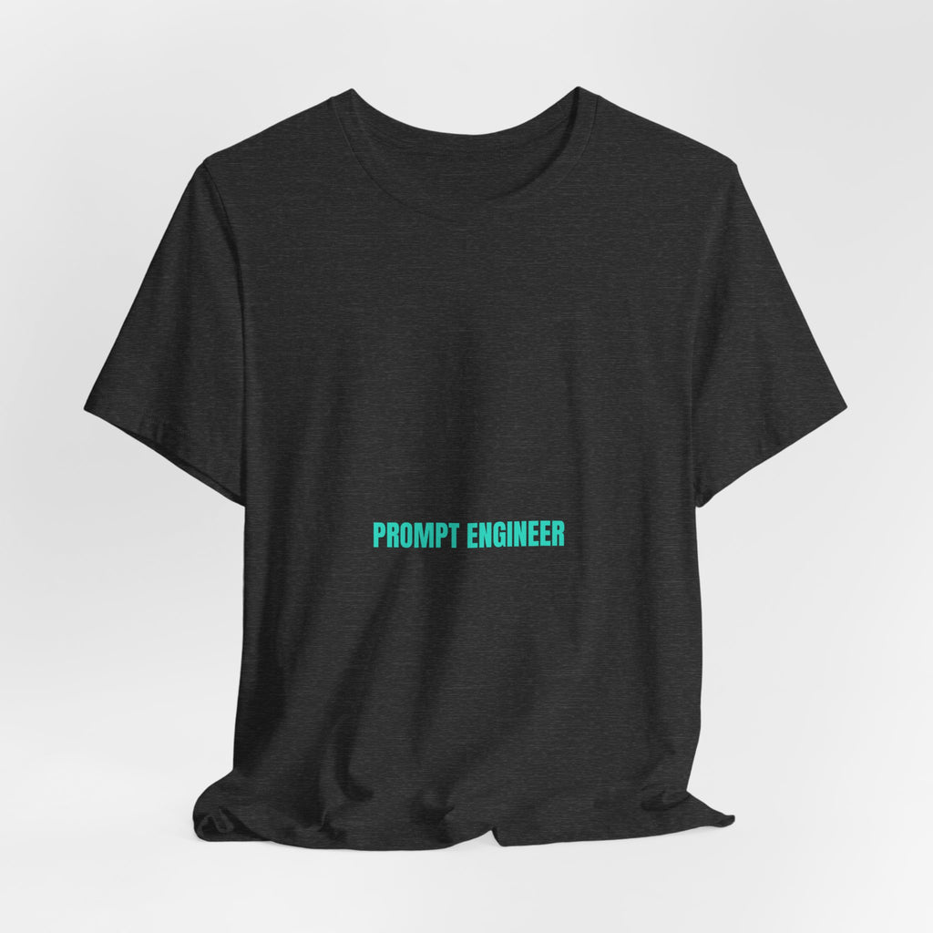 Prompt Engineer - Trendy Teez Funny Tee mockup