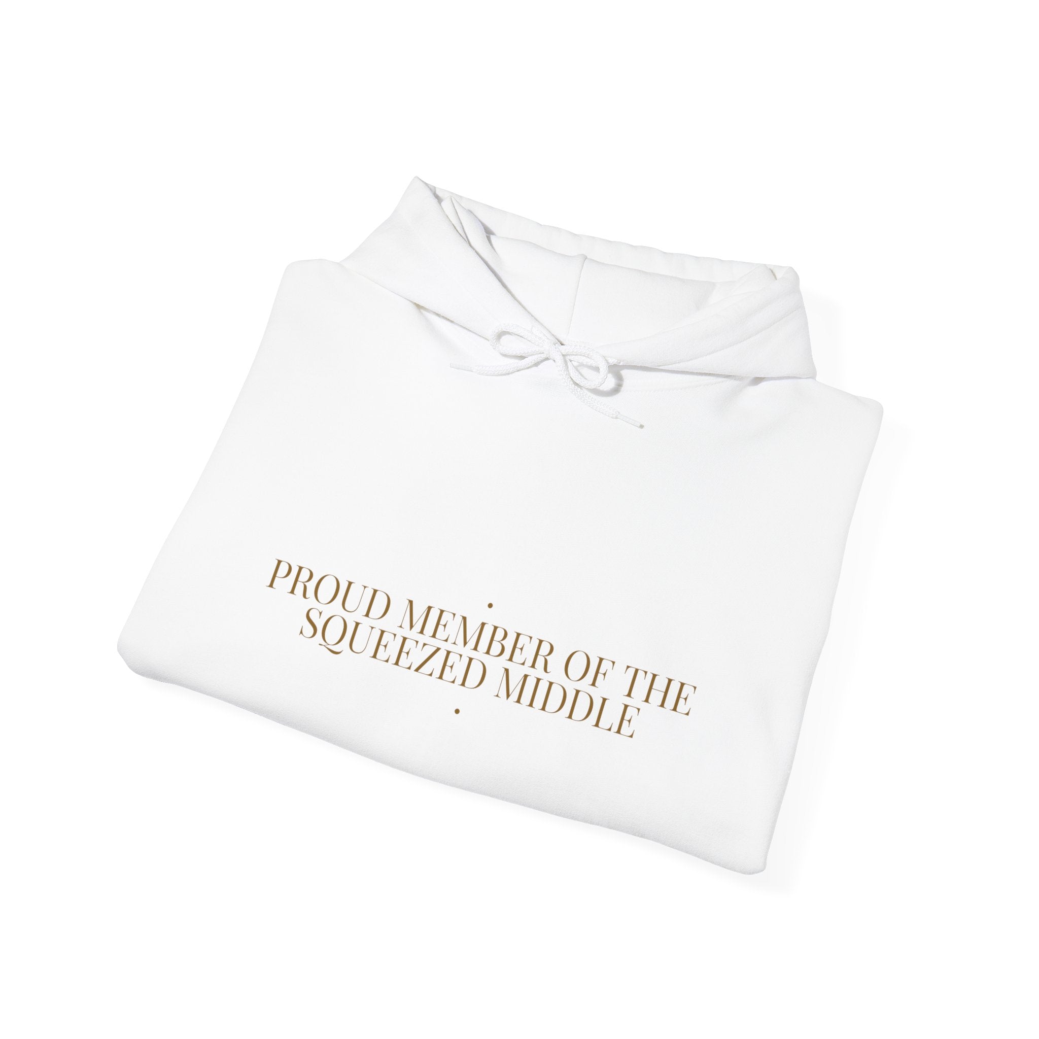 Proud Member Of The Squeezed Middle - Trendy Teez Funny Hoodie mockup