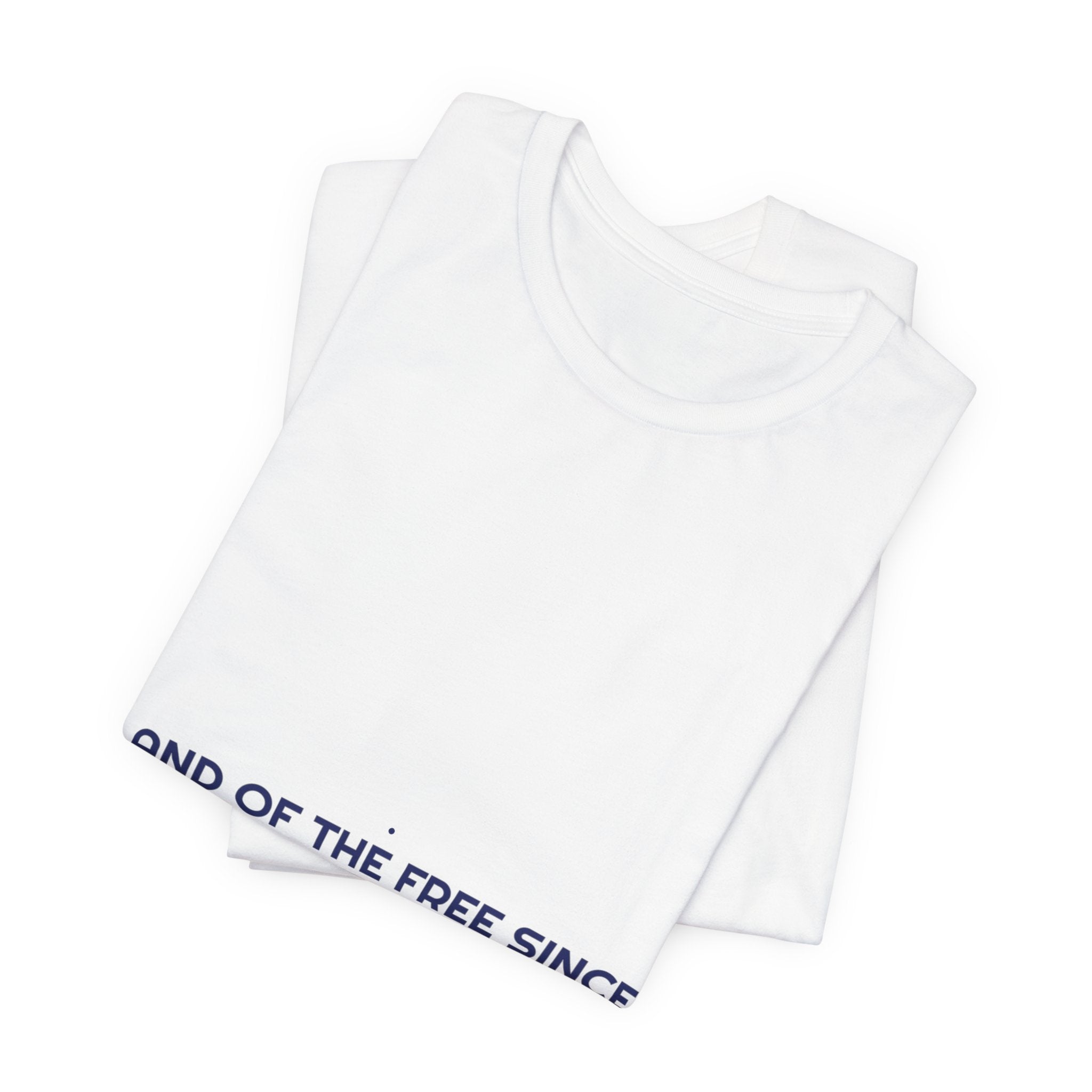 Land Of The Free Since 1776 — Funny Tee