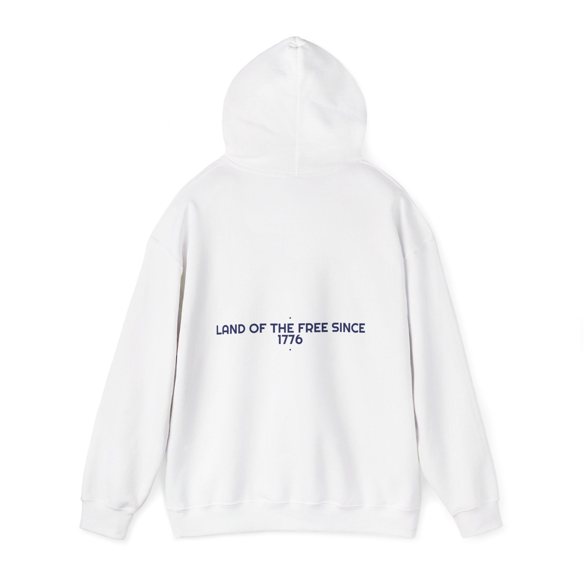 Land Of The Free Since 1776 — Funny Hoodie (Back Print)
