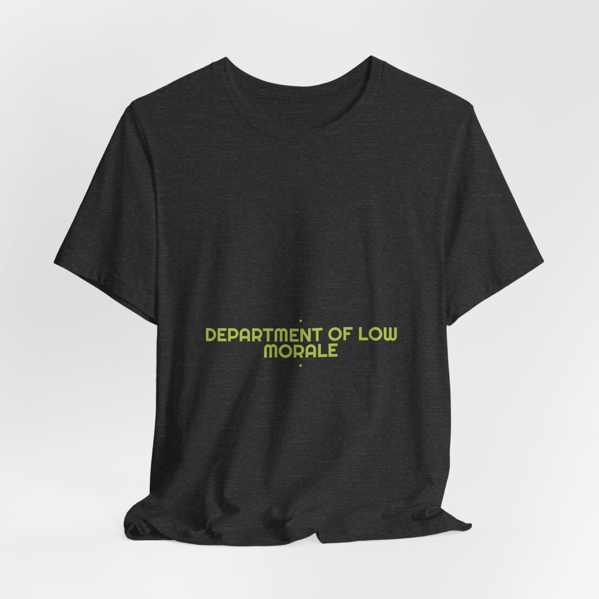 Department Of Low Morale - Trendy Teez Funny Tee mockup