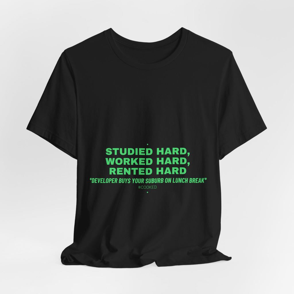 Studied Hard, Worked Hard, Rented Hard - Trendy Teez Funny Tee mockup