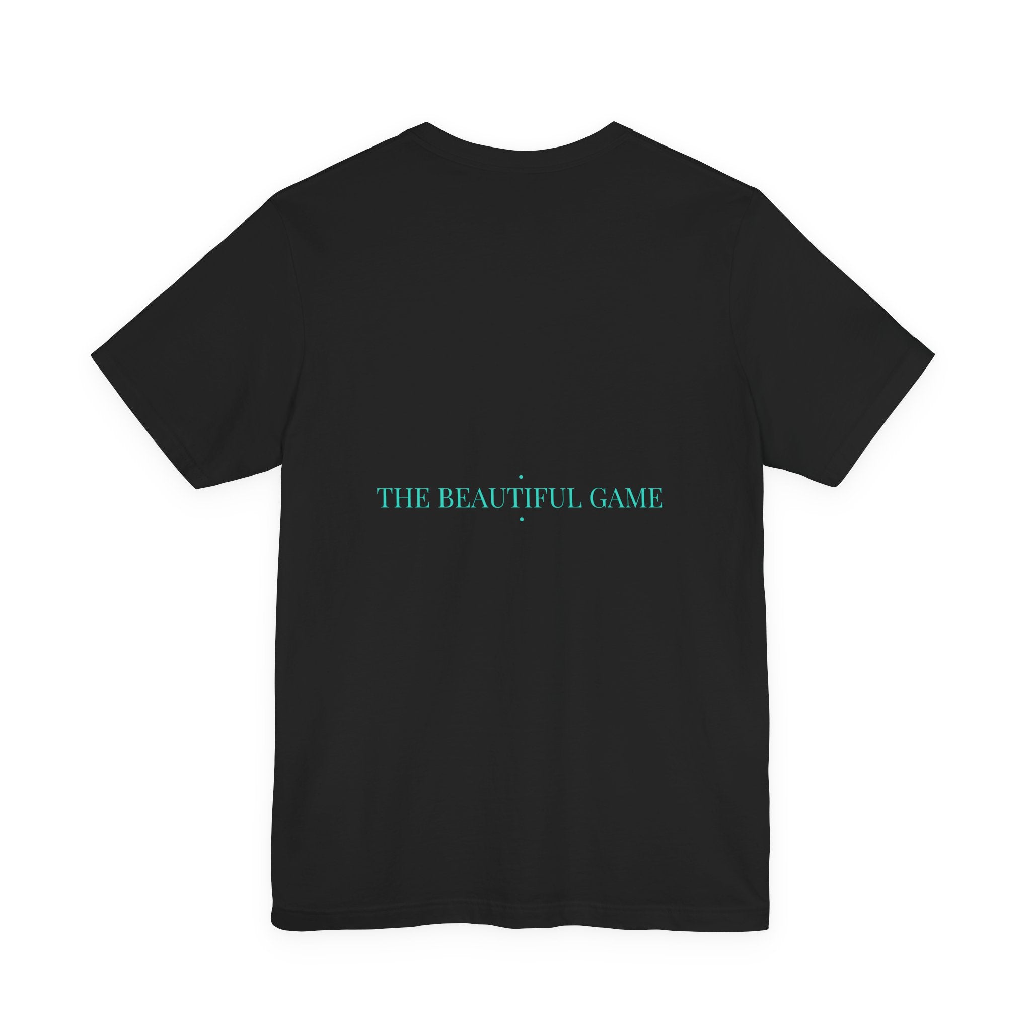 The Beautiful Game - Trendy Teez Funny Tee (Back Print) mockup