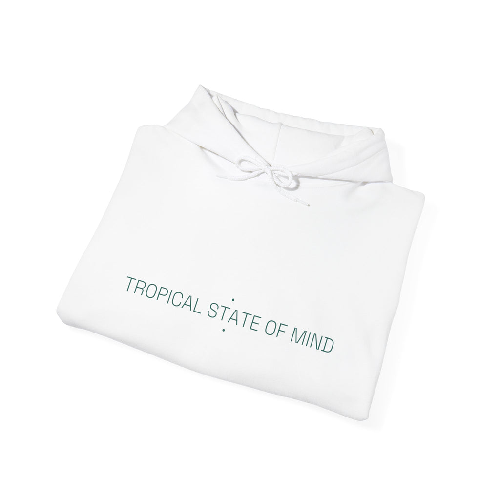 Tropical State Of Mind - Trendy Teez Funny Hoodie mockup
