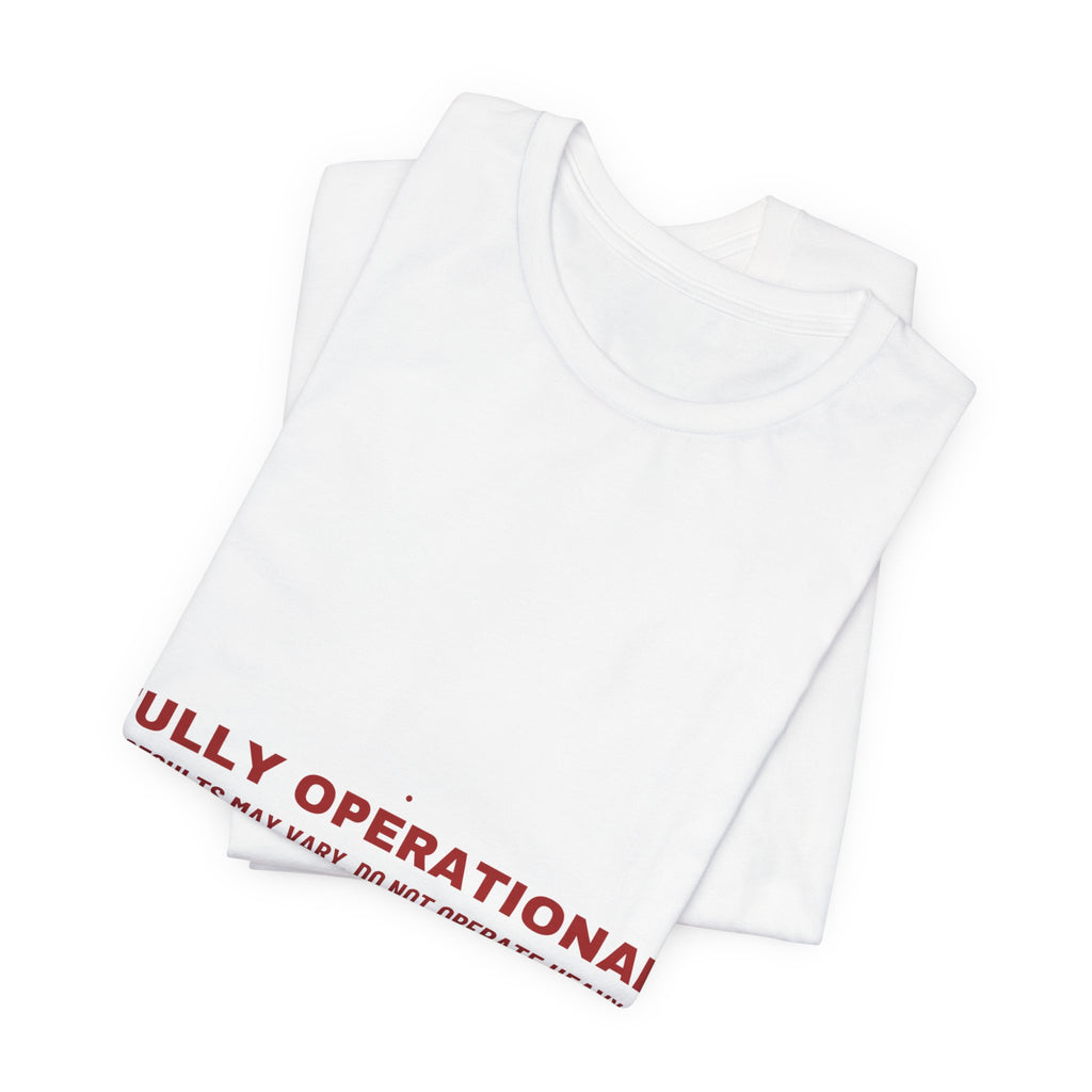 Fully Operational - Trendy Teez Funny Tee mockup