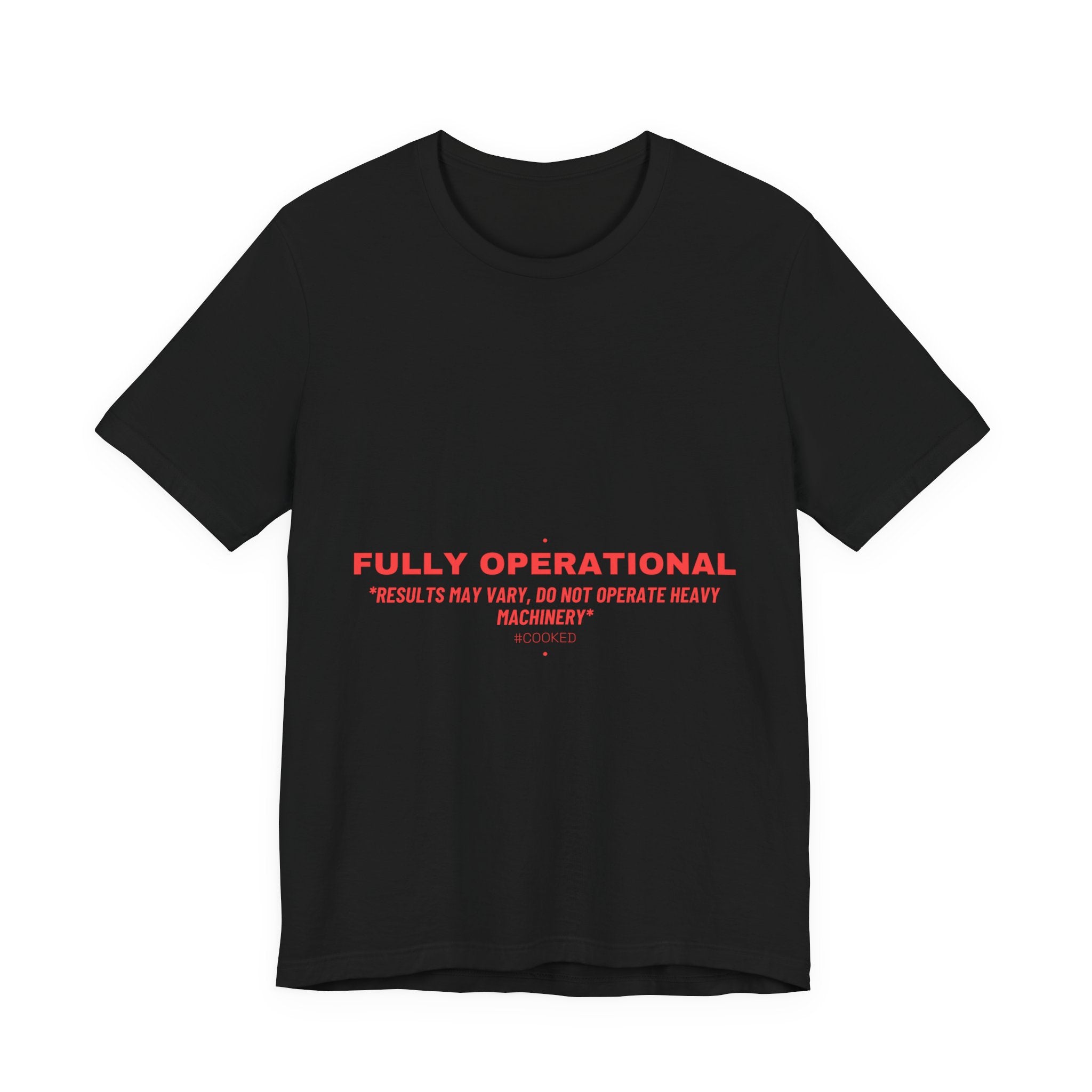 Fully Operational - Trendy Teez Funny Tee mockup