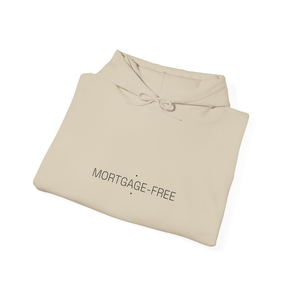 Mortgage-Free - Trendy Teez Funny Hoodie mockup