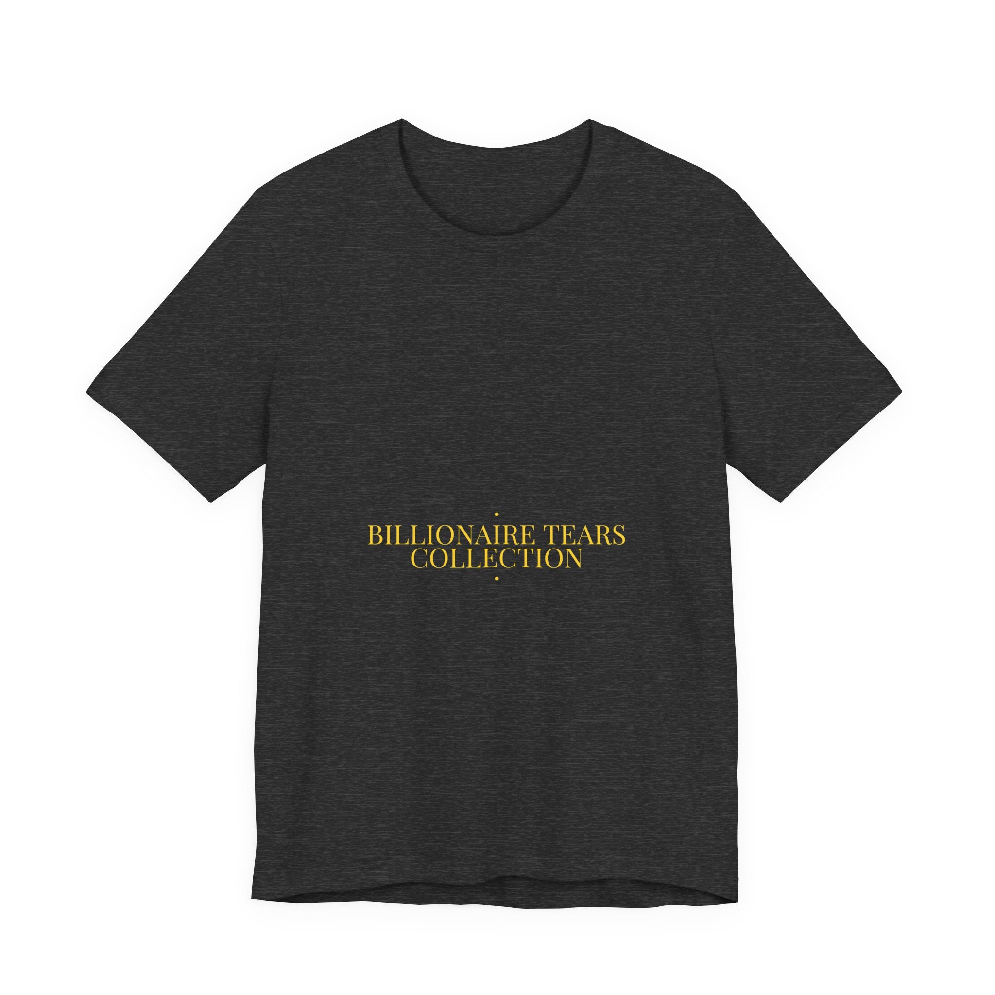 Billionaire Tears Collection - Trendy Teez Funny Tee mockup