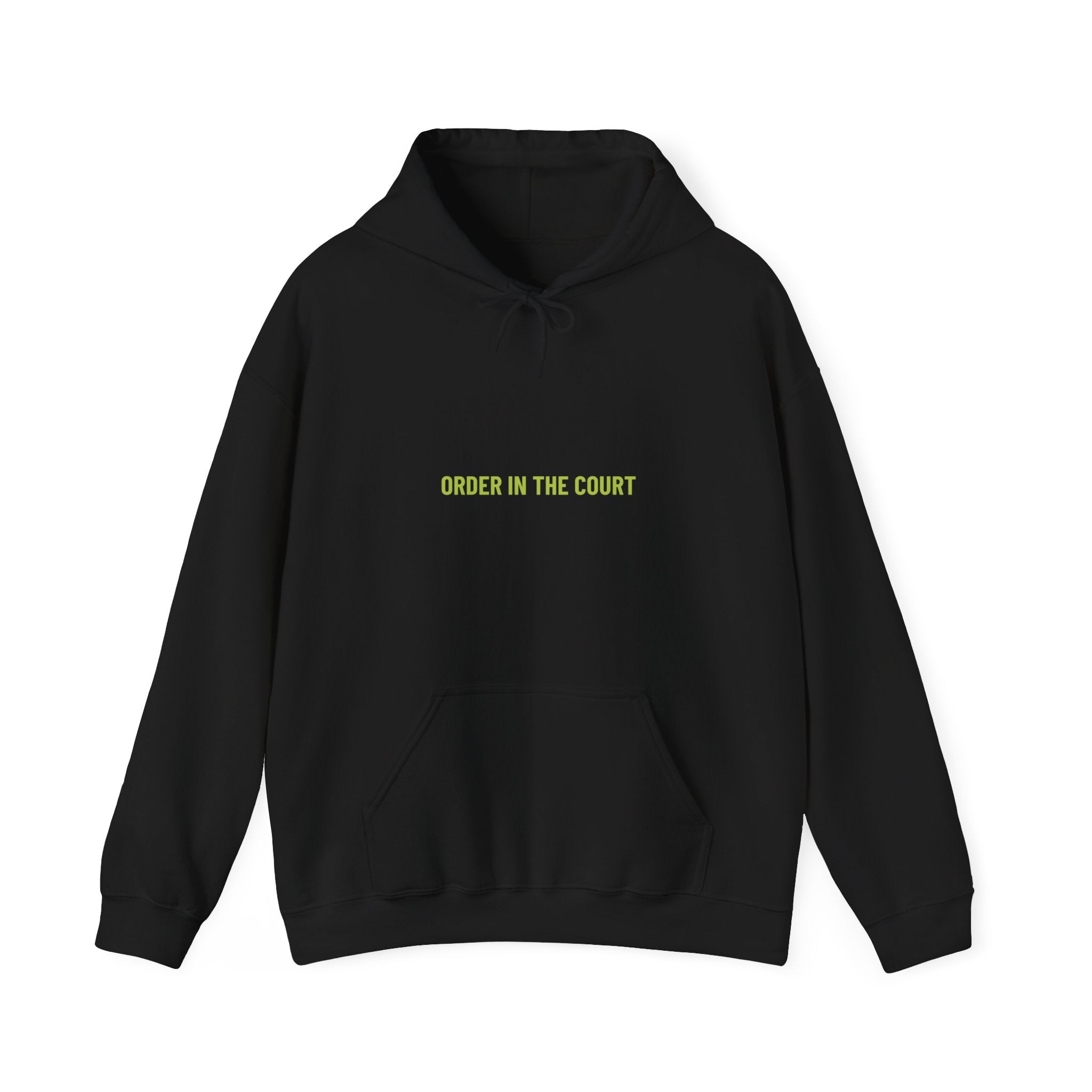 Order In The Court - Trendy Teez Funny Hoodie mockup