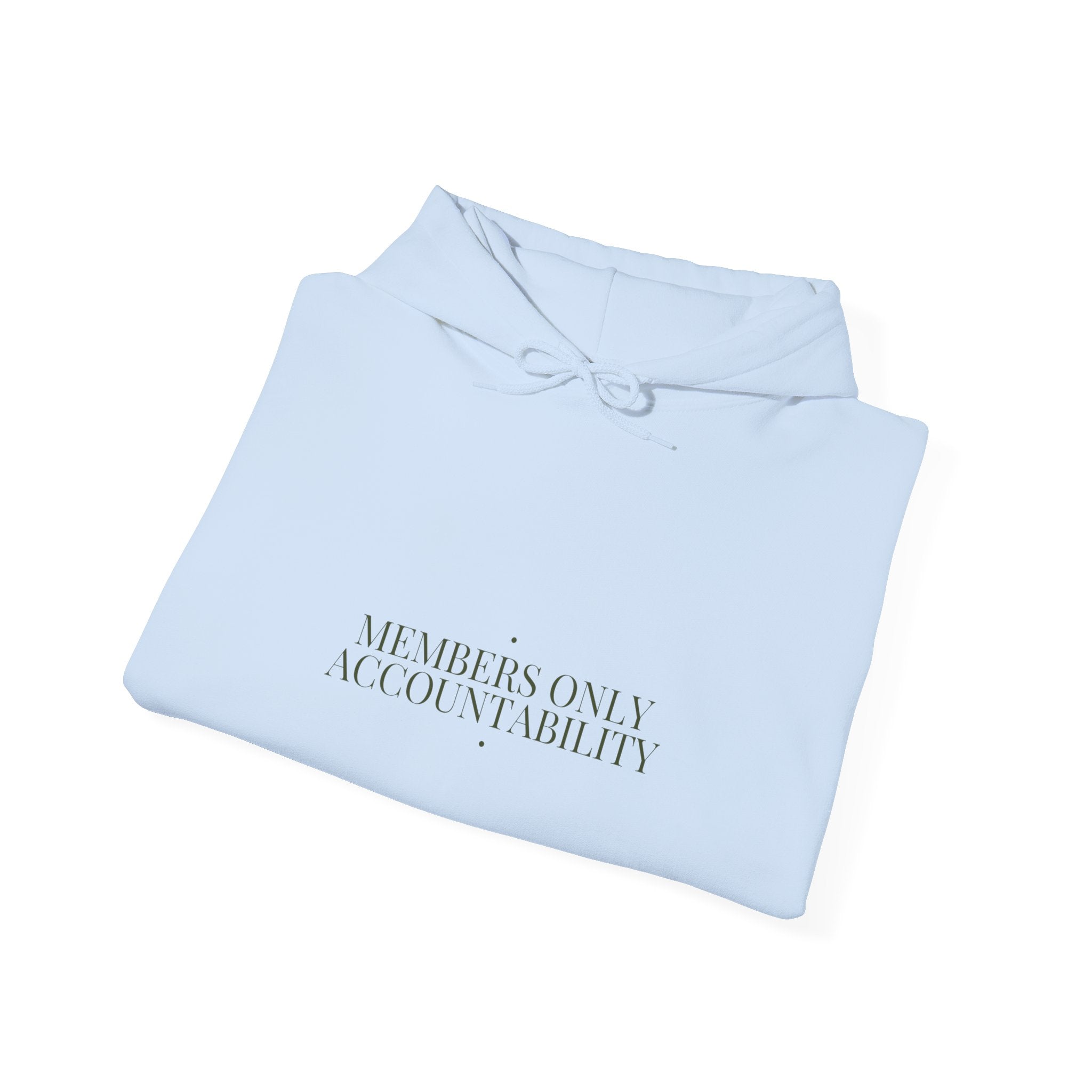 Members Only Accountability - Trendy Teez Funny Hoodie mockup