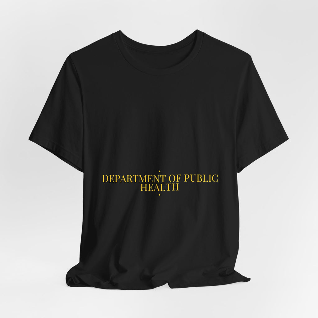 Department Of Public Health - Trendy Teez Funny Tee mockup