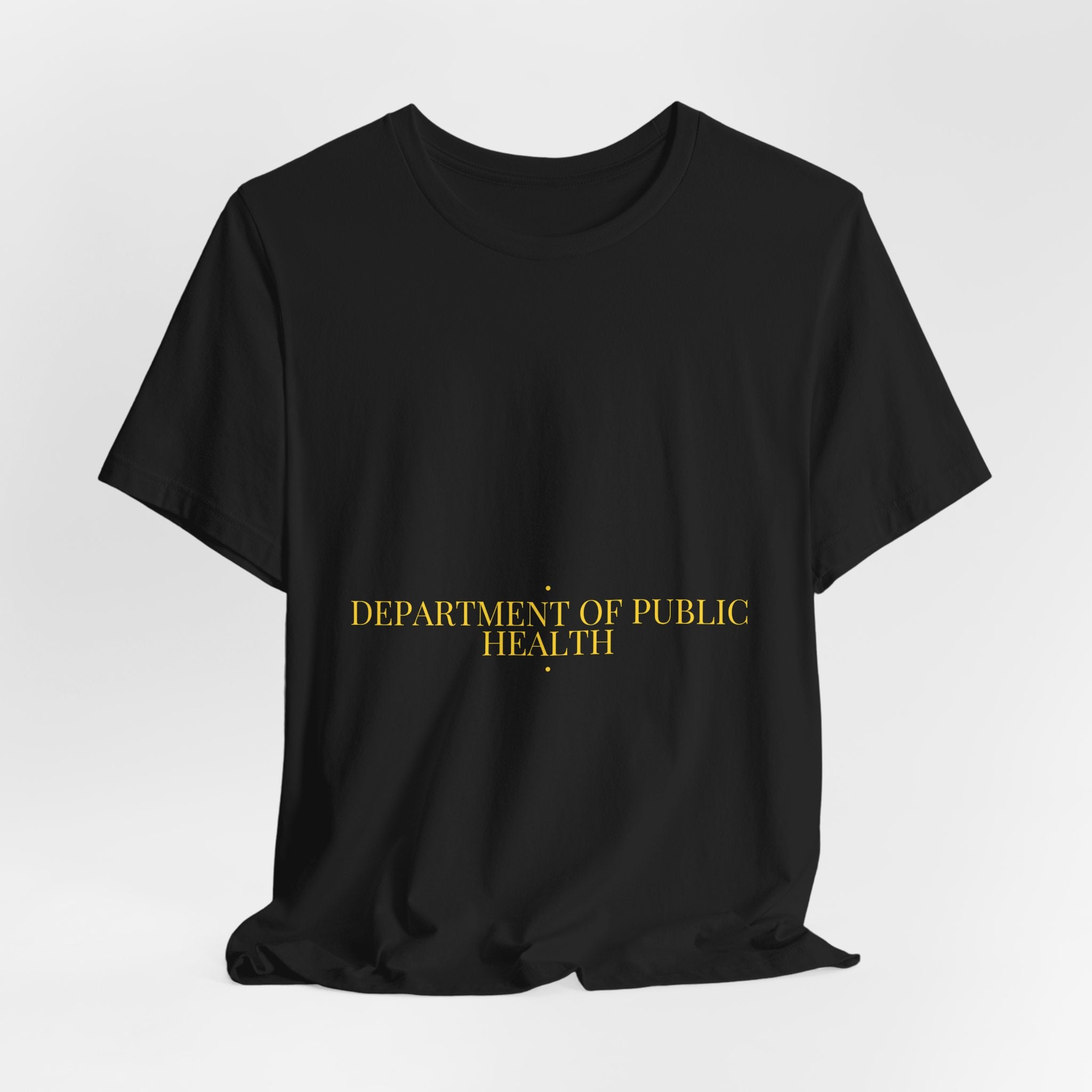 Department Of Public Health - Trendy Teez Funny Tee mockup