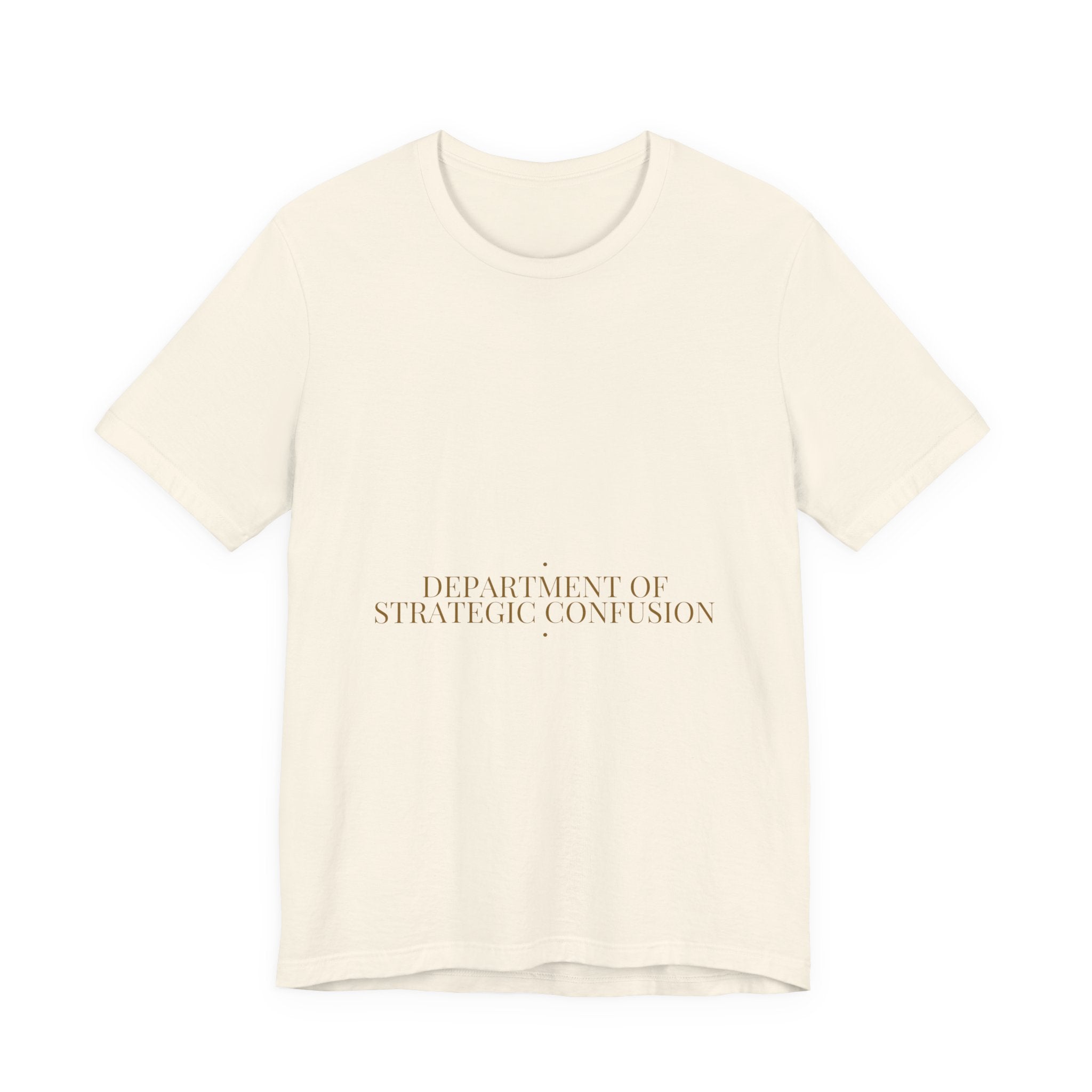 Department Of Strategic Confusion - Trendy Teez Funny Tee mockup