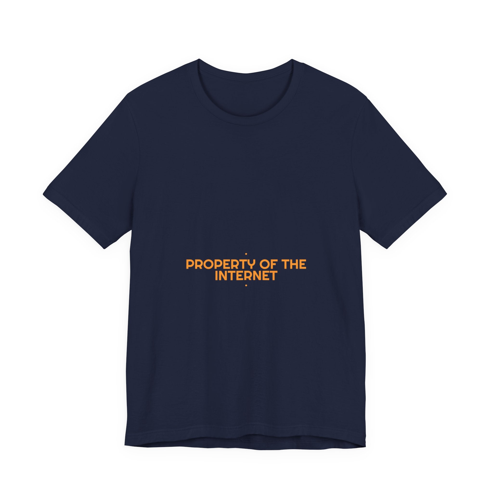 Property Of The Internet - Trendy Teez Funny Tee mockup