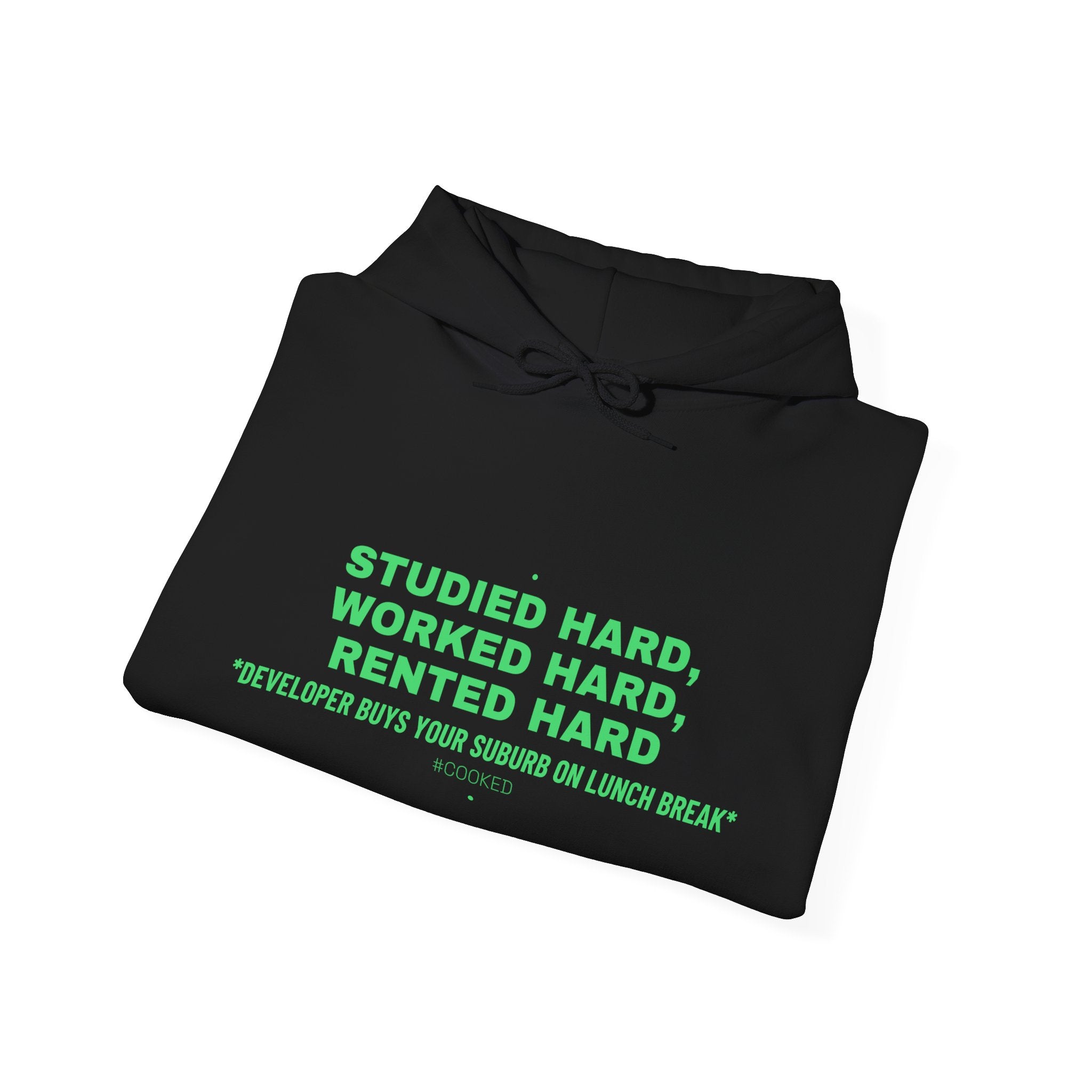 Studied Hard, Worked Hard, Rented Hard - Trendy Teez Funny Hoodie mockup