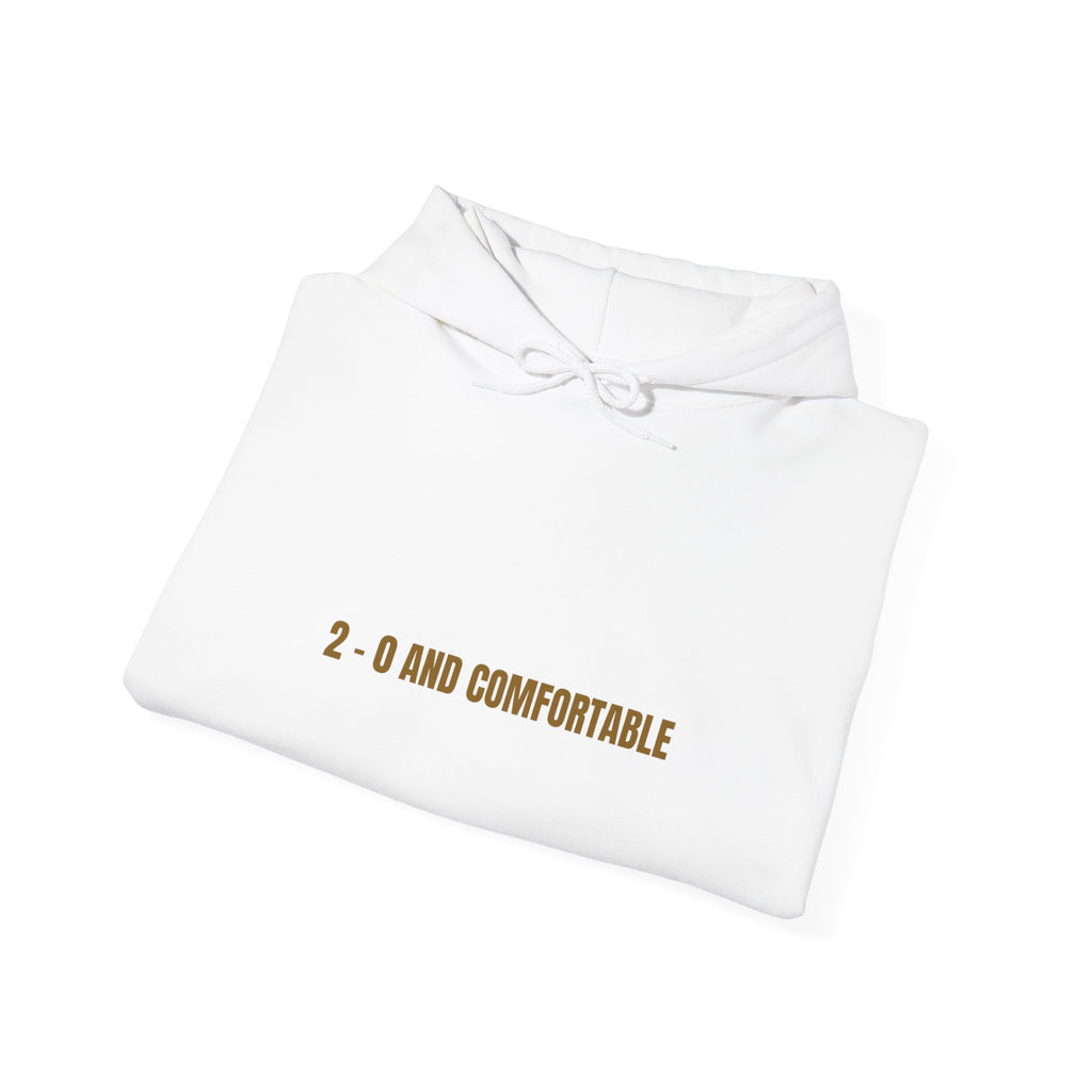 2 - 0 And Comfortable - Trendy Teez Funny Hoodie mockup