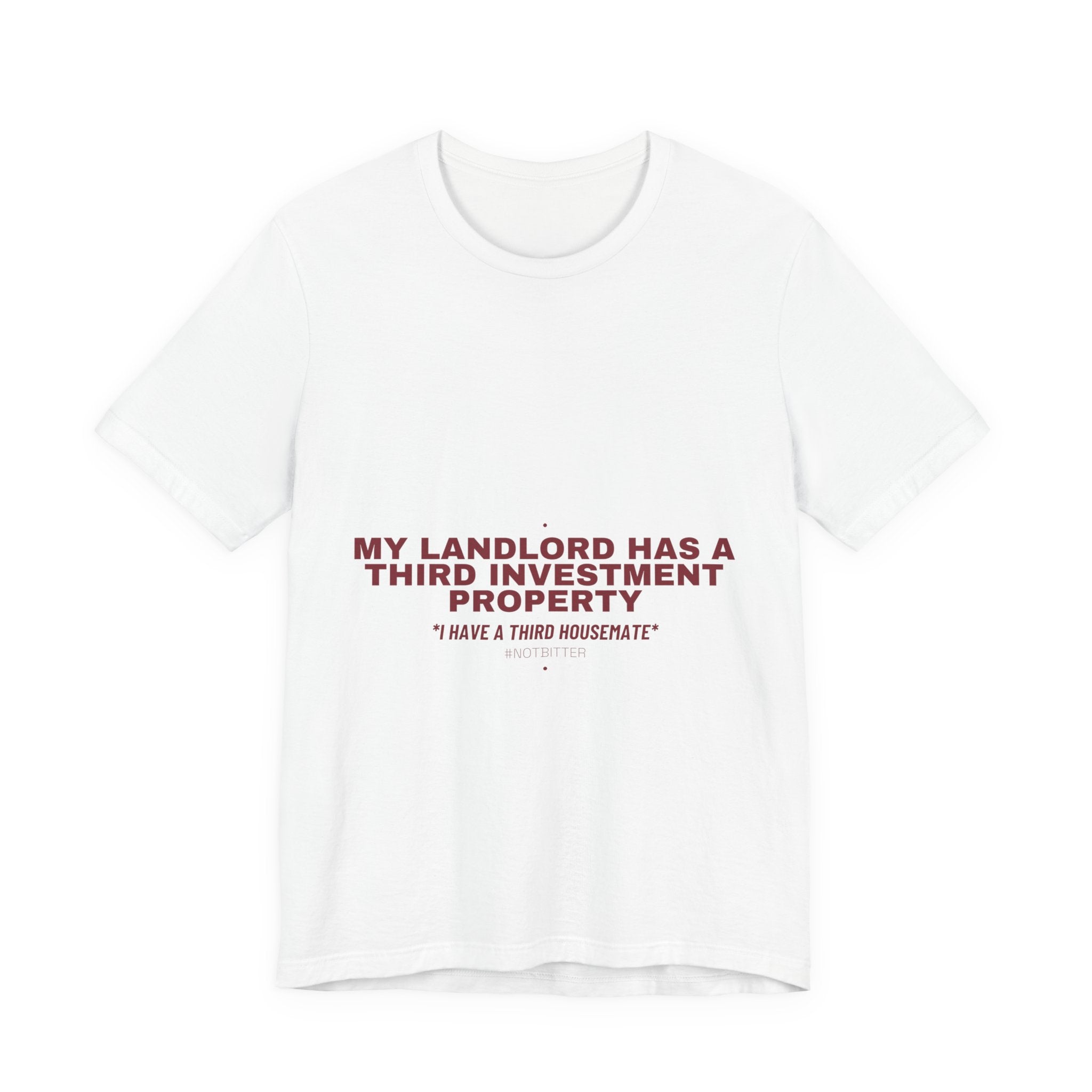 My Landlord Has A Third Investment Property - Trendy Teez Funny Tee mockup