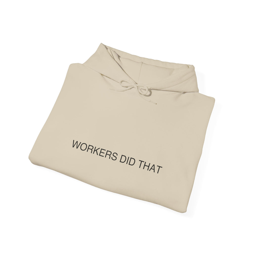 Workers Did That - Trendy Teez Funny Hoodie mockup
