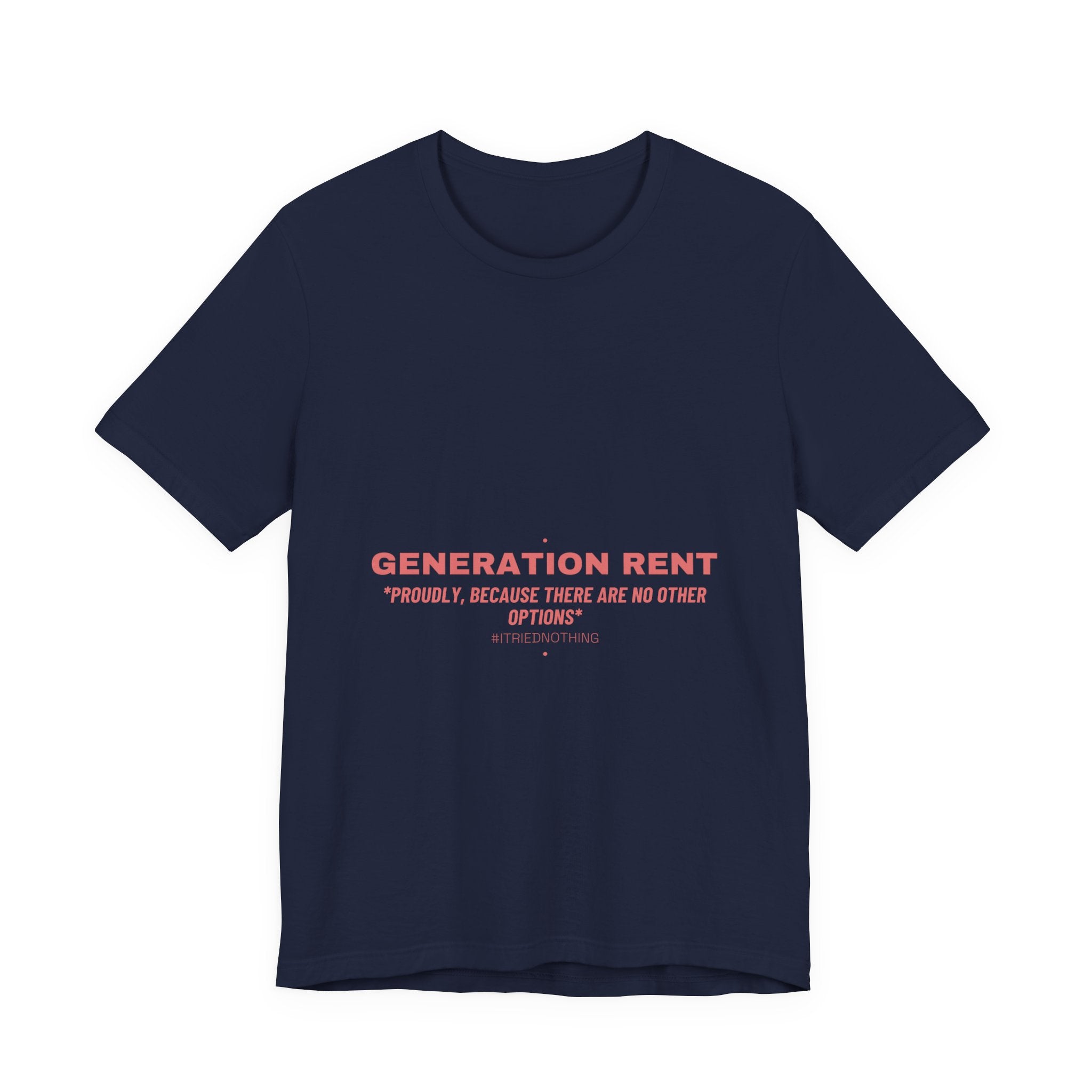 Generation Rent - Trendy Teez Funny Tee mockup