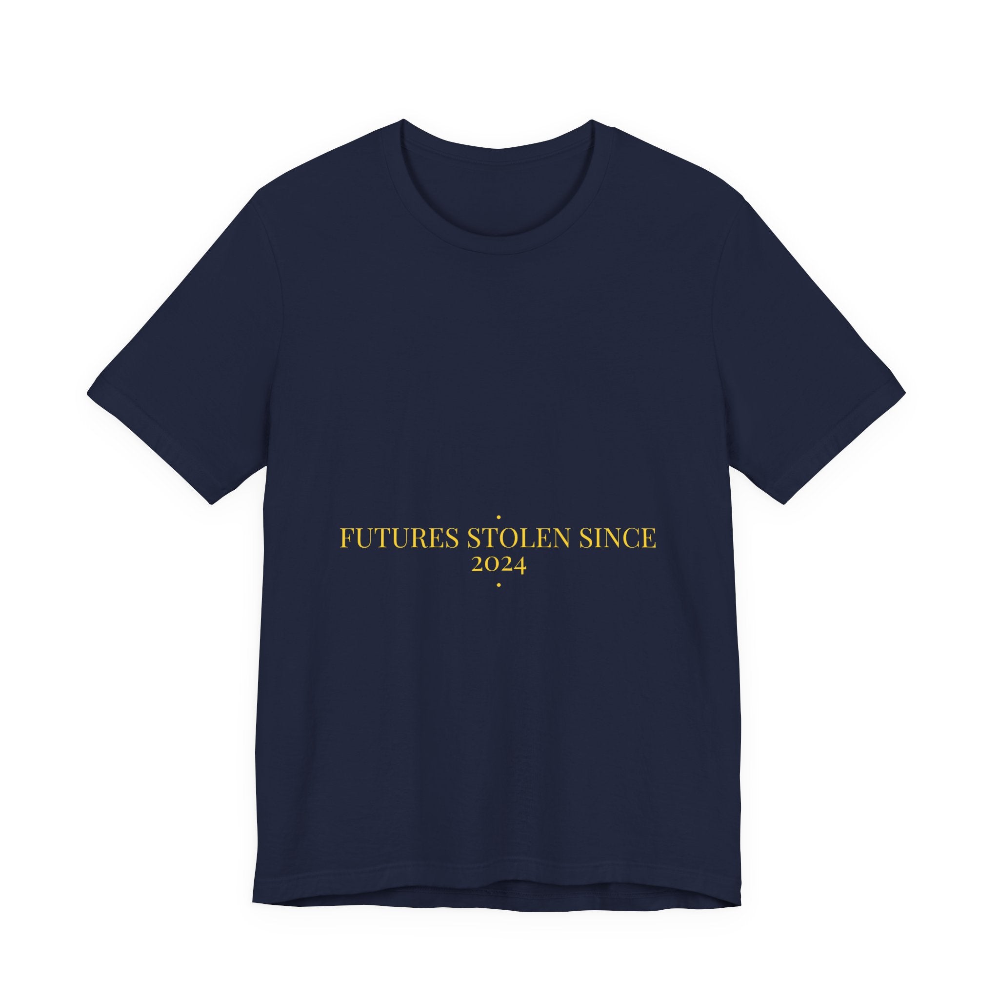 Futures Stolen Since 2024 - Trendy Teez Funny Tee mockup