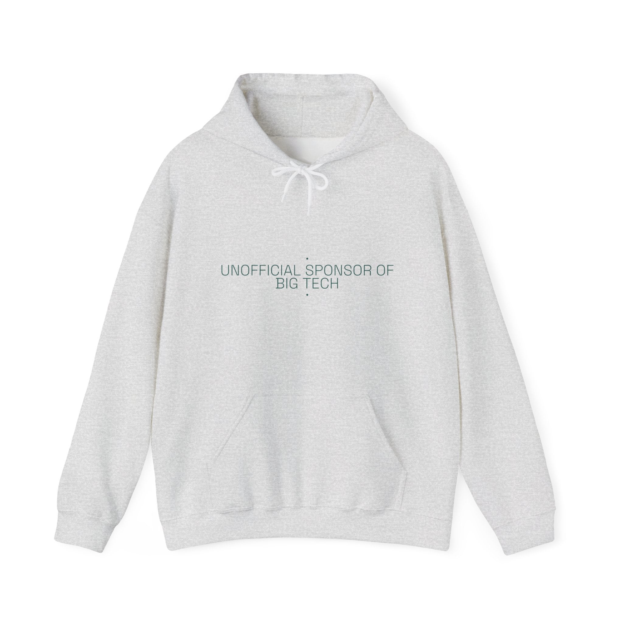 Unofficial Sponsor Of Big Tech - Trendy Teez Funny Hoodie mockup