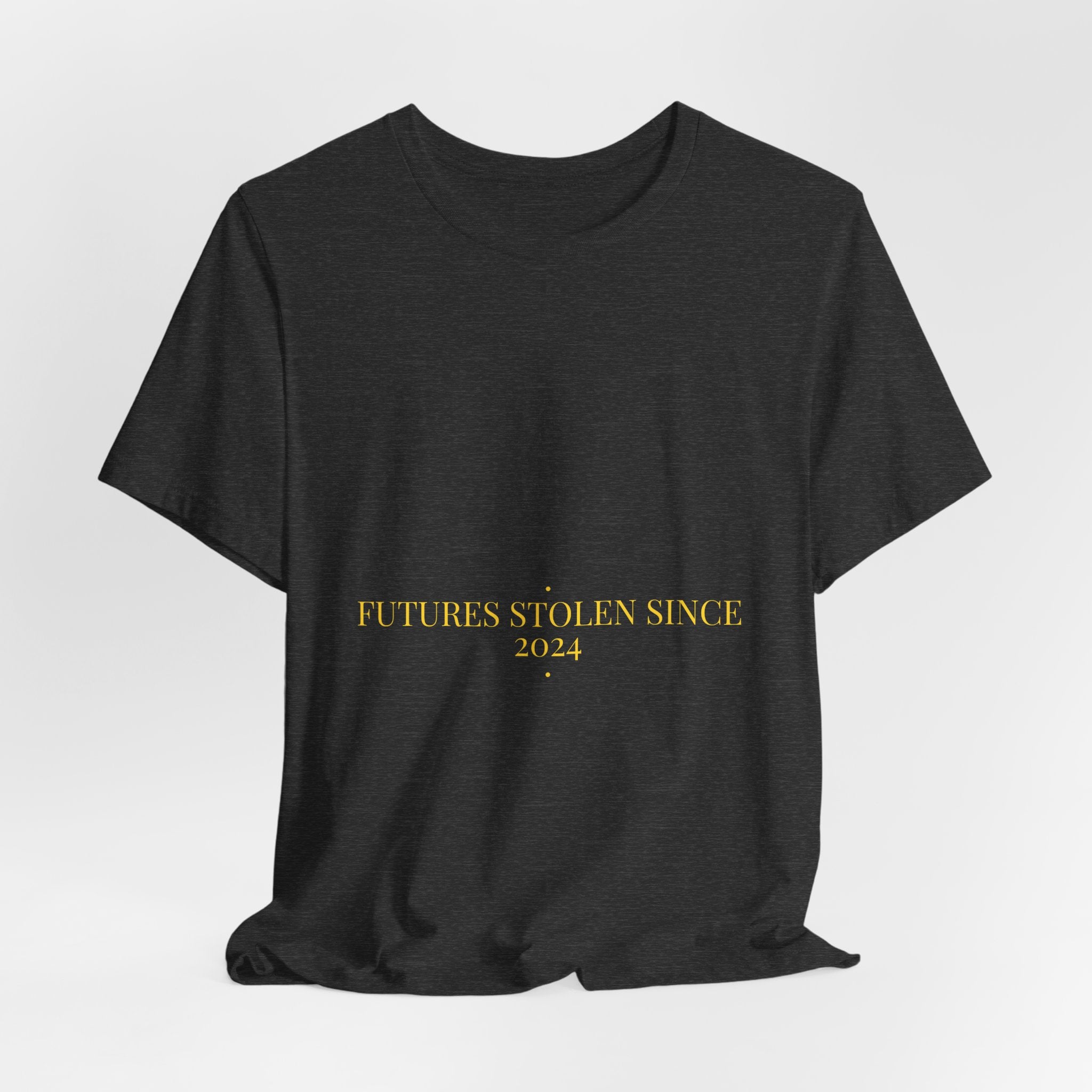 Futures Stolen Since 2024 - Trendy Teez Funny Tee mockup