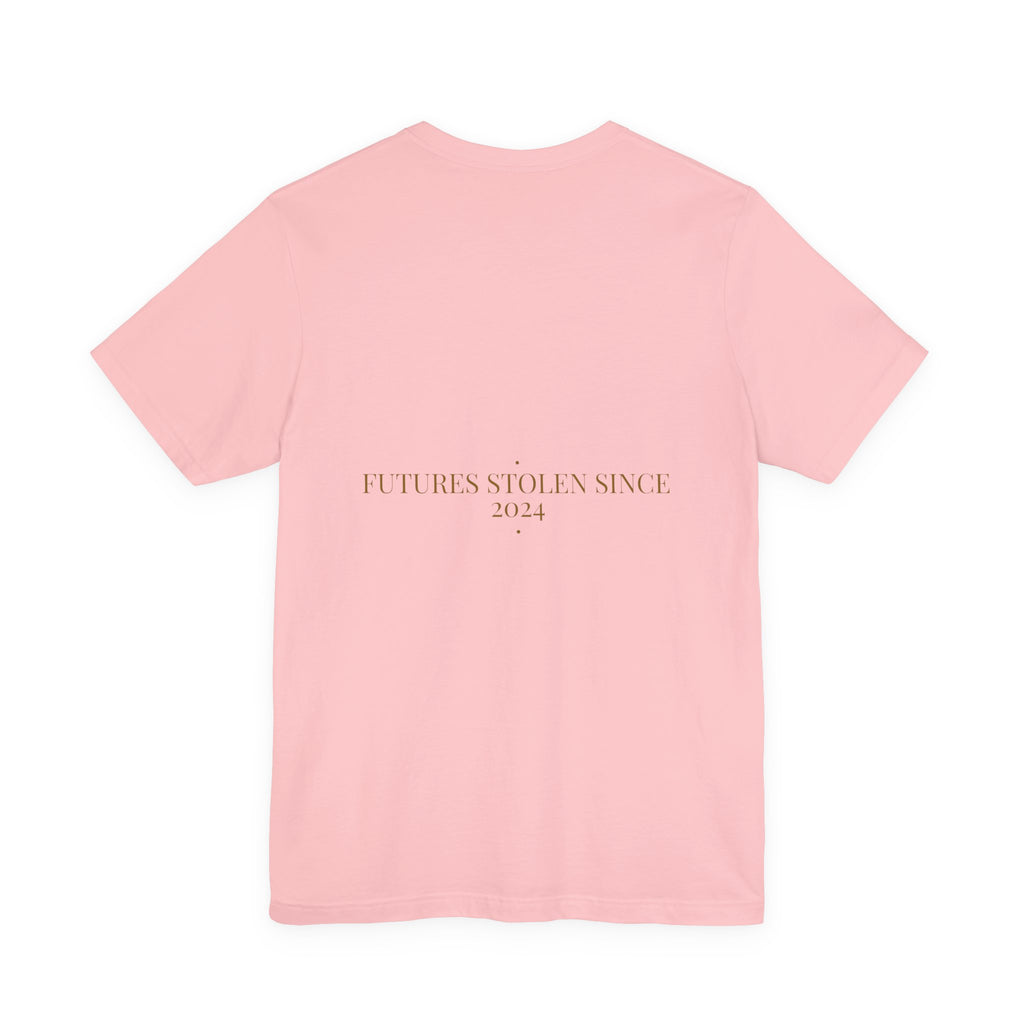 Futures Stolen Since 2024 - Trendy Teez Funny Tee (Back Print) mockup