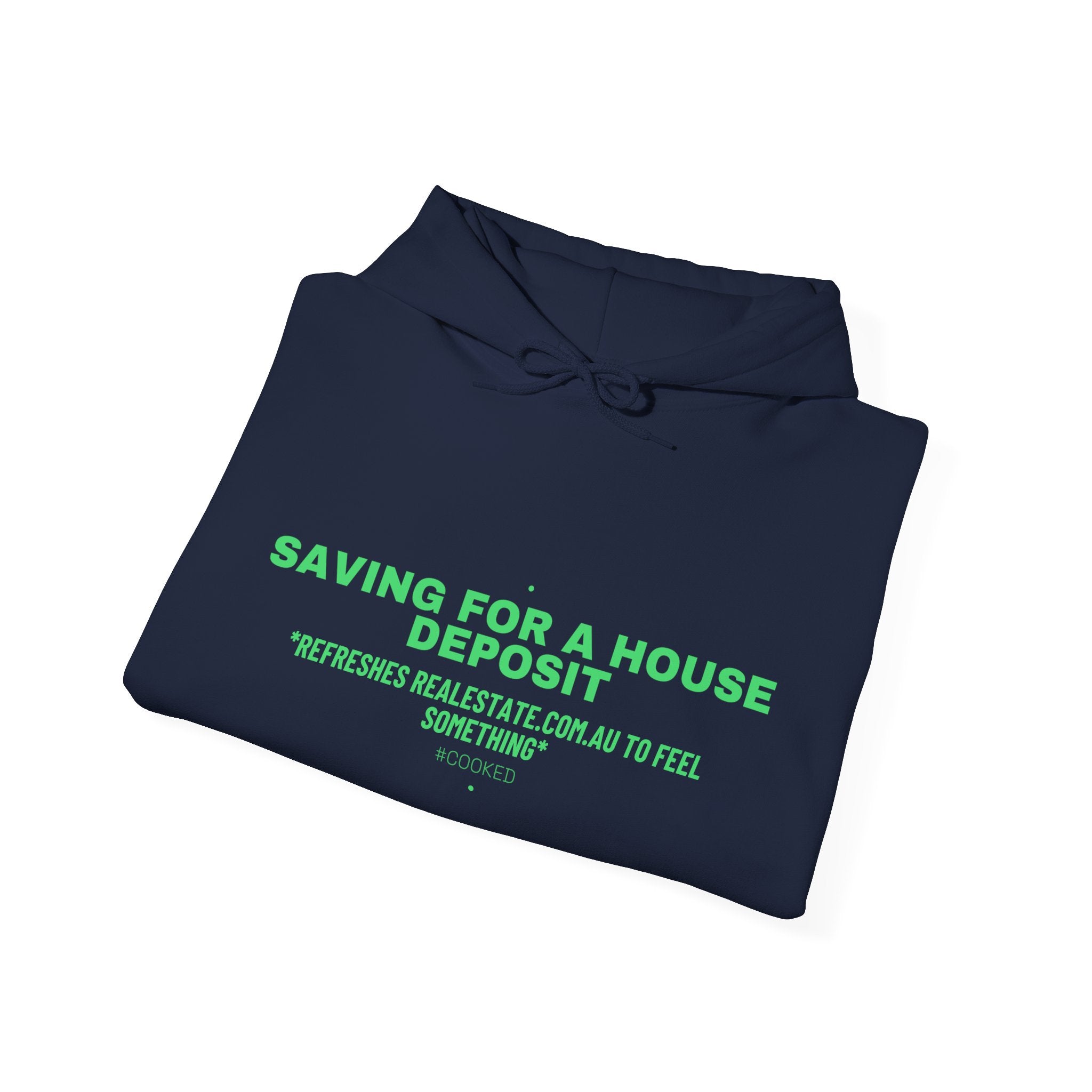 Saving For A House Deposit - Trendy Teez Funny Hoodie mockup
