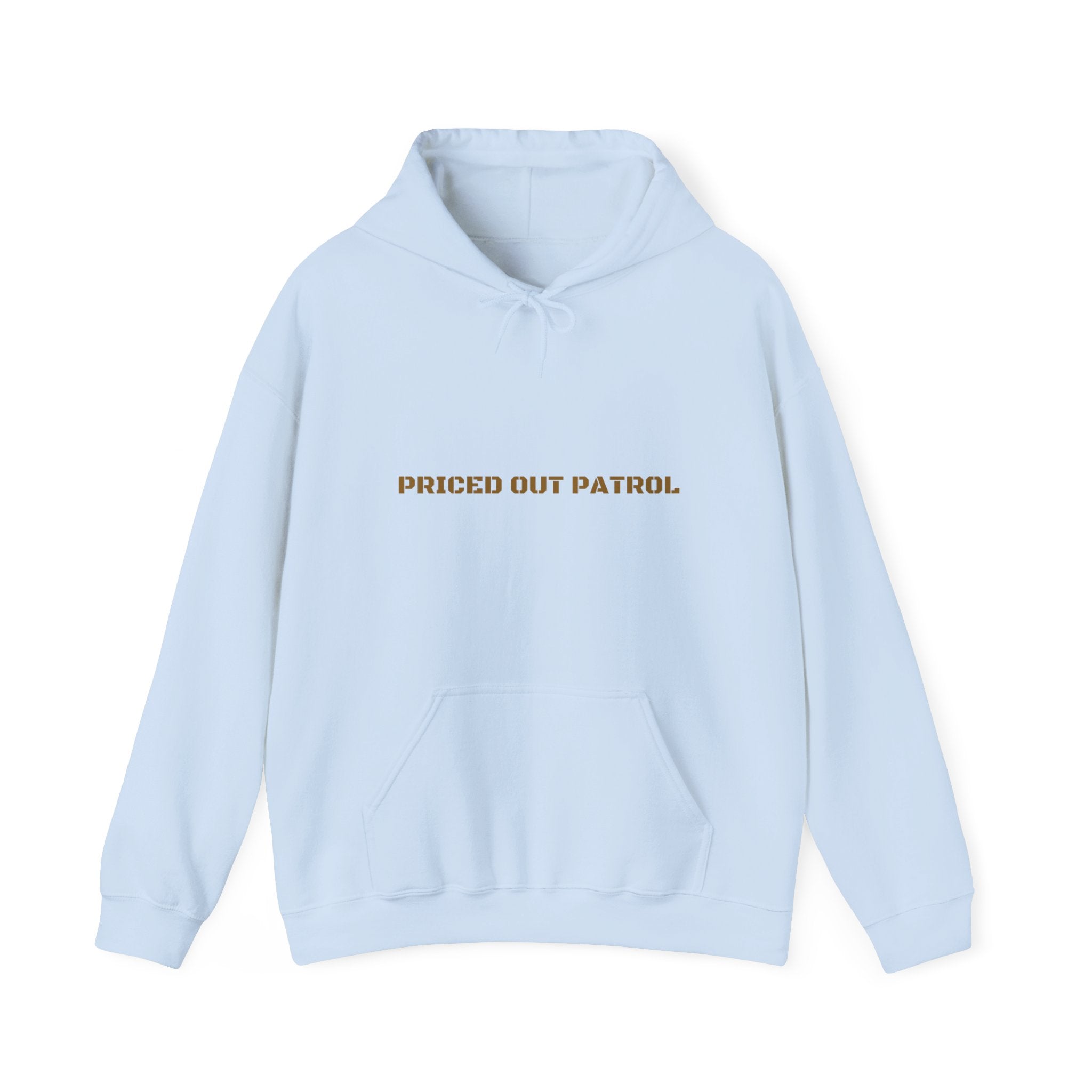 Priced Out Patrol - Trendy Teez Funny Hoodie mockup