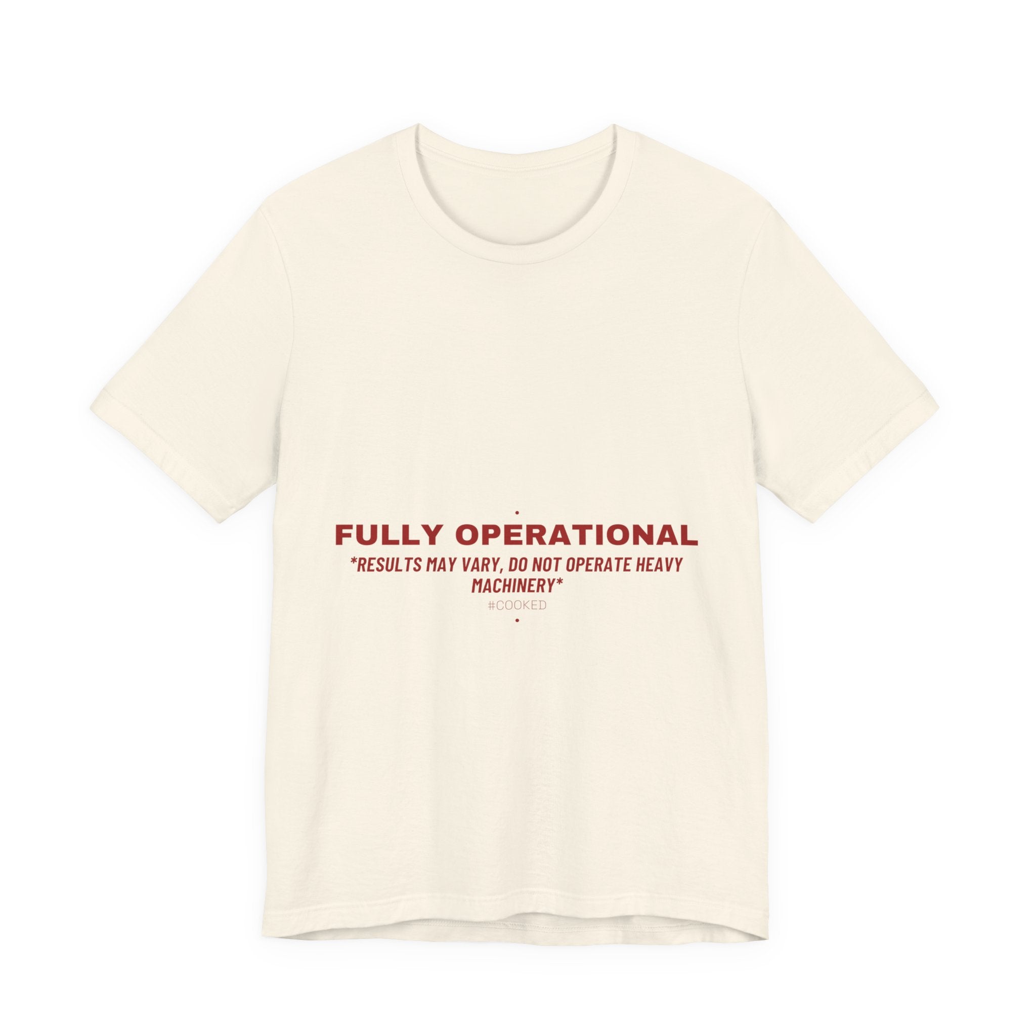 Fully Operational - Trendy Teez Funny Tee mockup