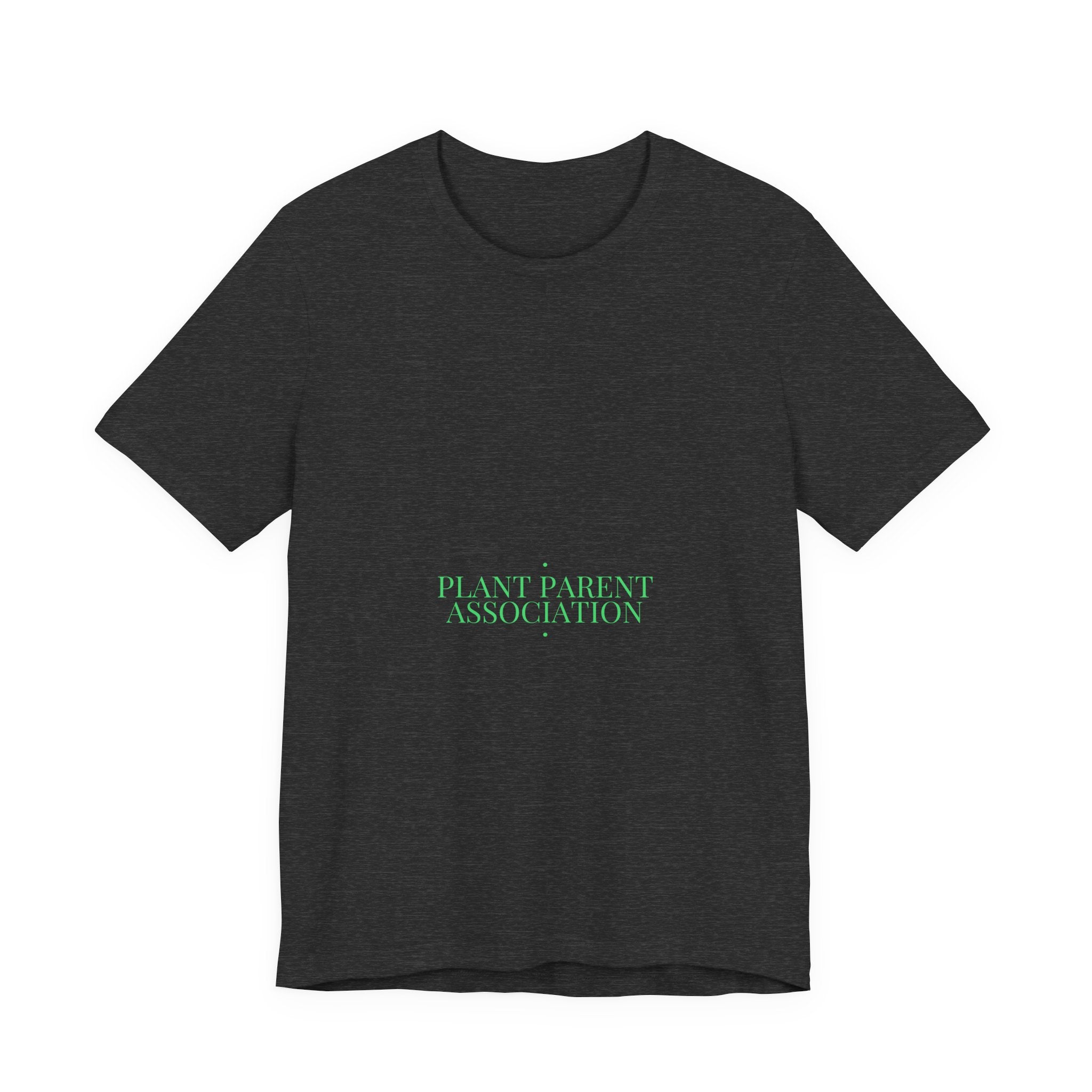 Plant Parent Association - Trendy Teez Funny Tee mockup